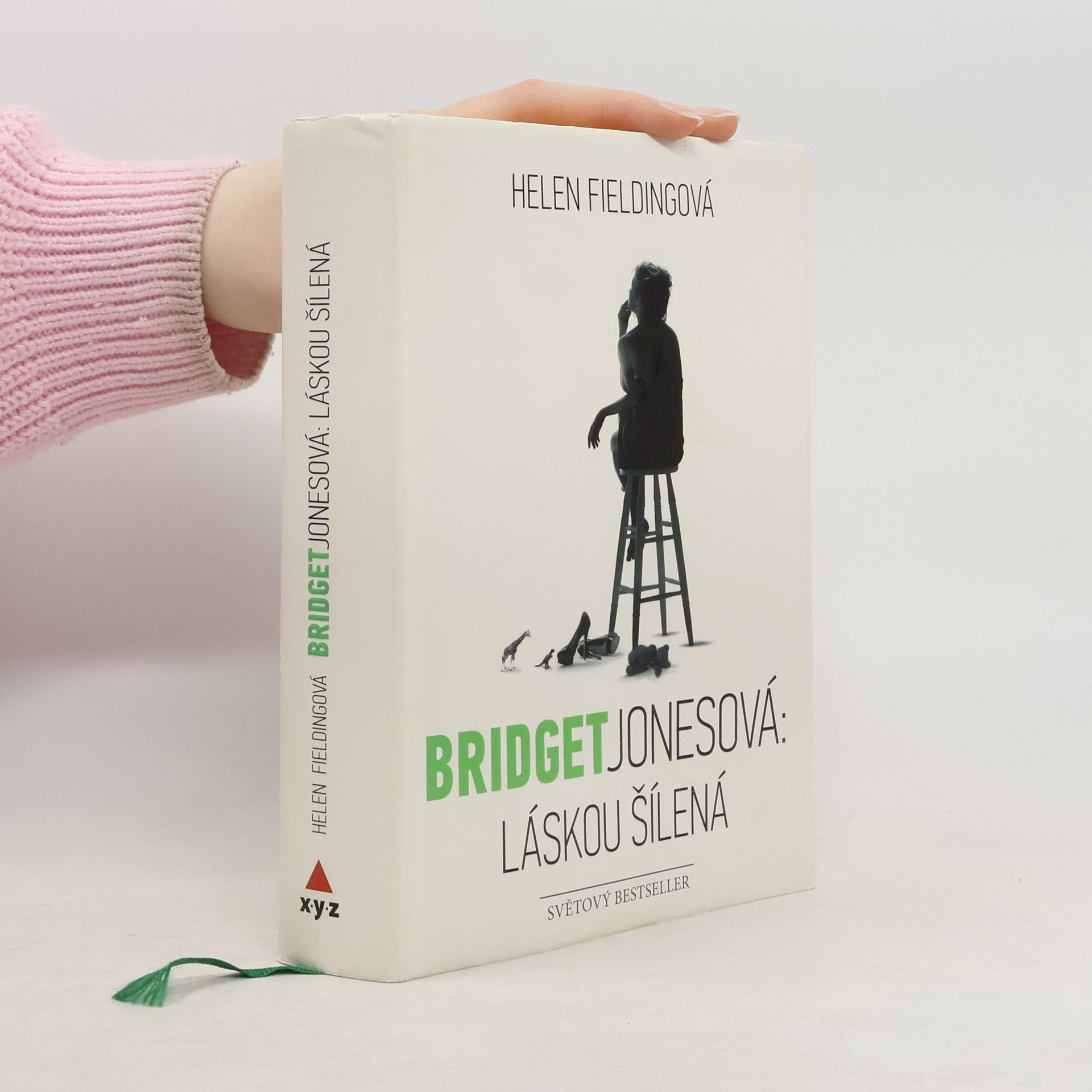 Helen Fielding Bridget Jonesová. Láskou šílená