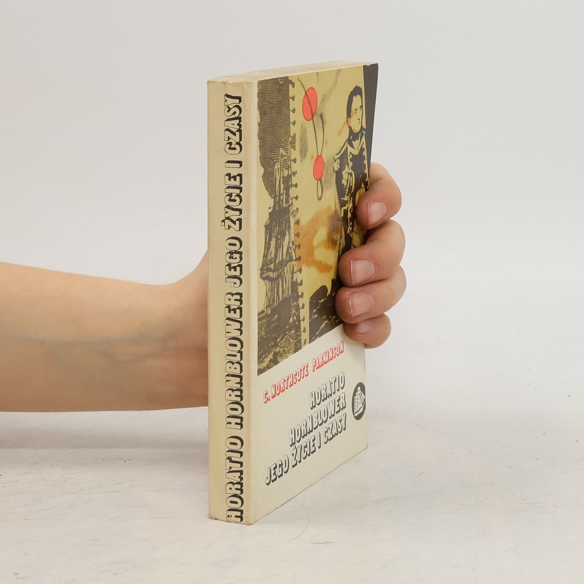 C. Northcote Parkinson Horatio Hornblower, jego życie i czasy