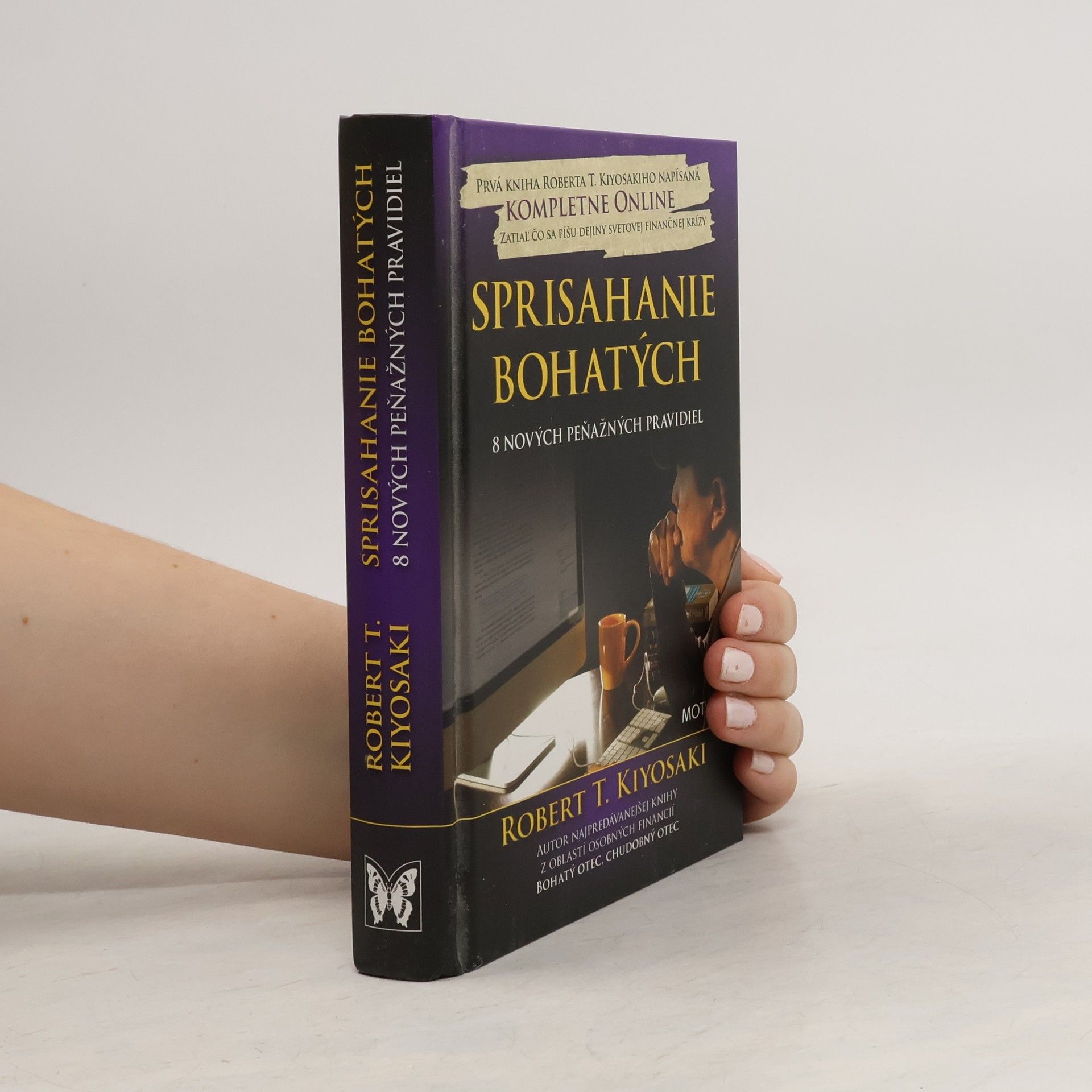 Robert T. Kiyosaki Sprisahanie bohatých – 8 nových peňažných pravidiel