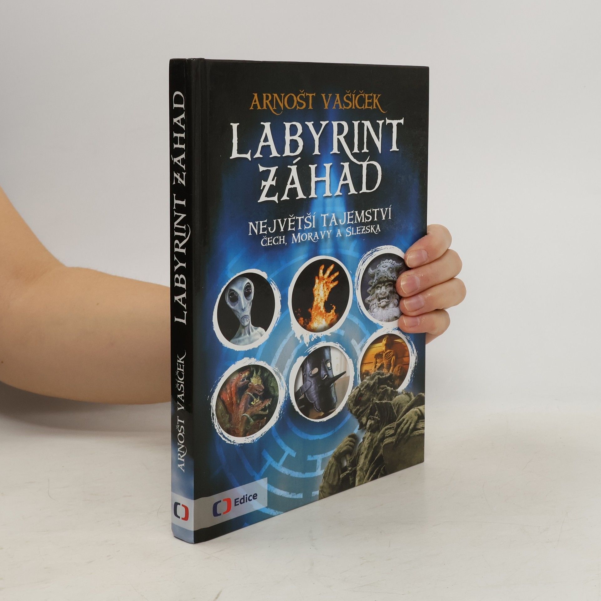 Arnošt Vašíček Labyrint záhad: Největší tajemství Čech, Moravy a Slezska