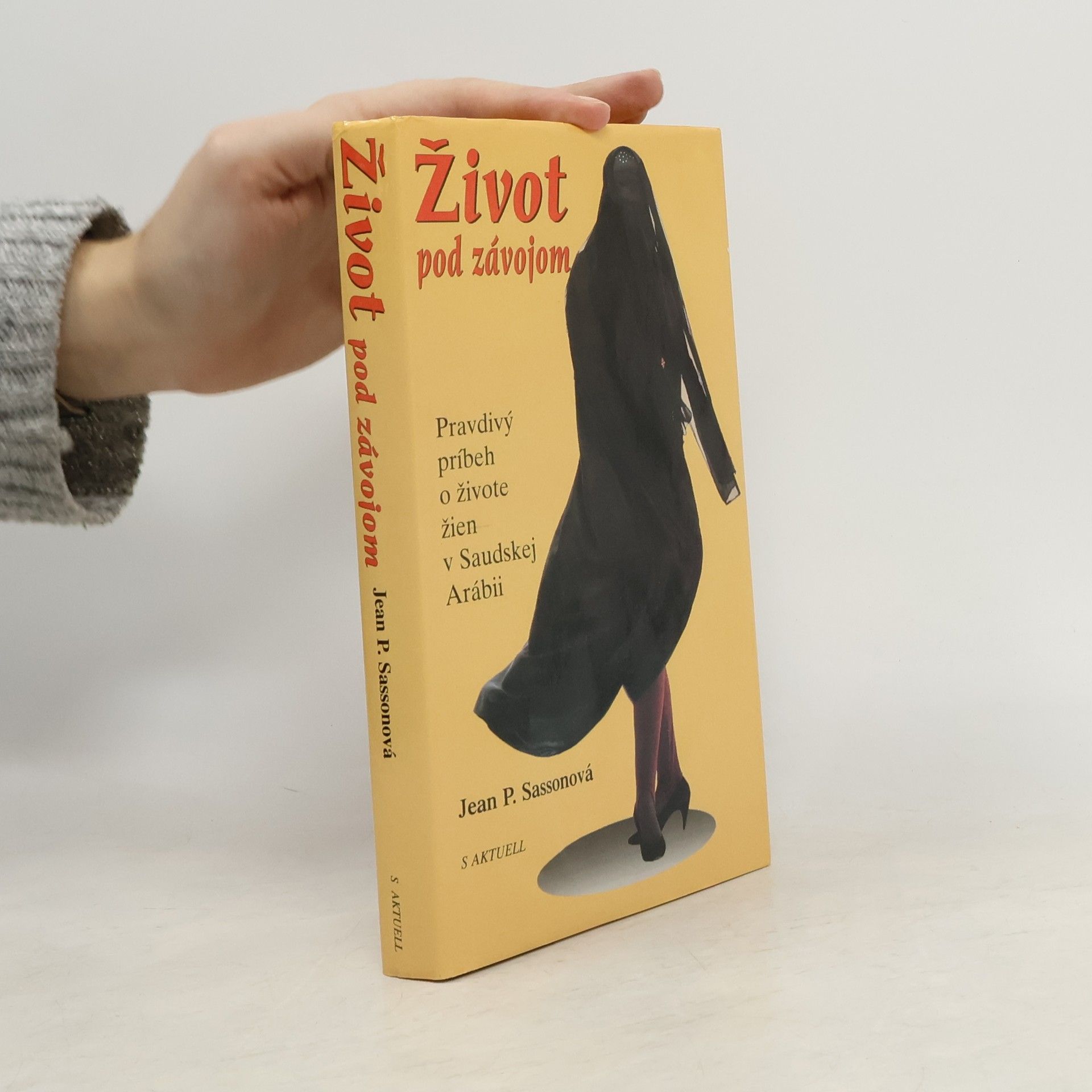 Jean Sasson Život pod závojom