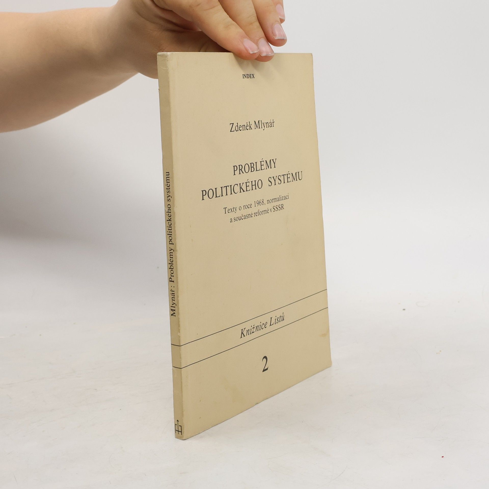 Zdeněk Mlynář Problémy politického systému 2