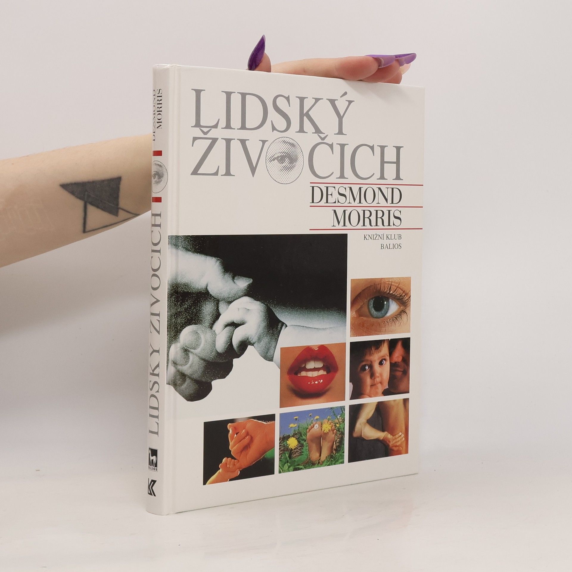 Desmond Morris Lidský živočich: Osobní pohled na lidský druh