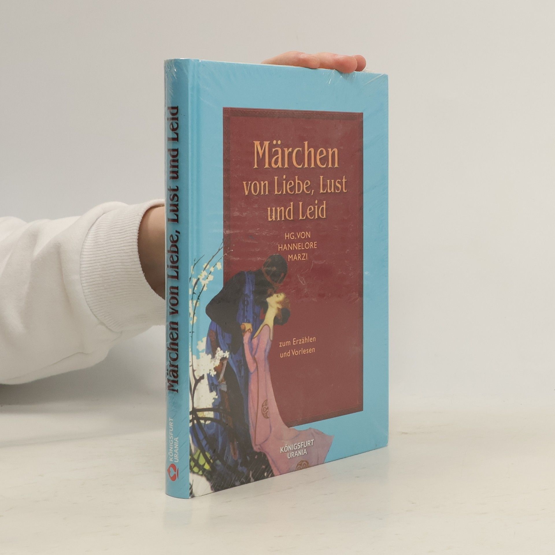 Hannelore Marzi Märchen von Liebe, Lust und Leid