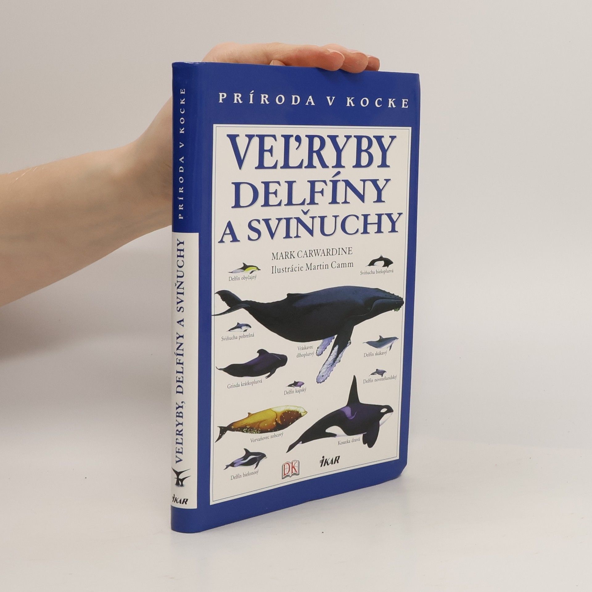 Mark Carwardine Veľryby, delfíny a sviňuchy
