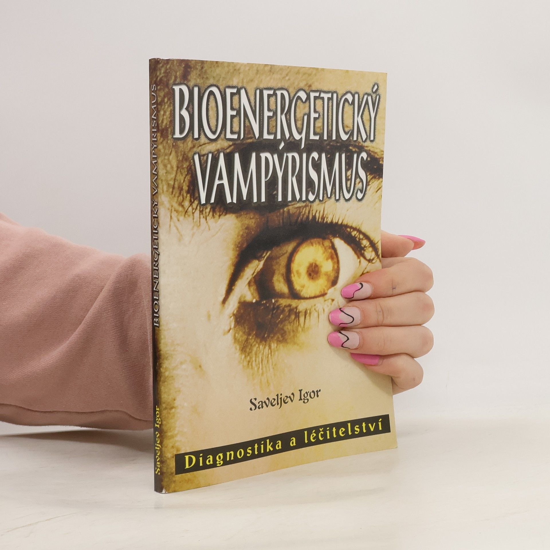 Igor Saveljev Bioenergetický vampýrismus