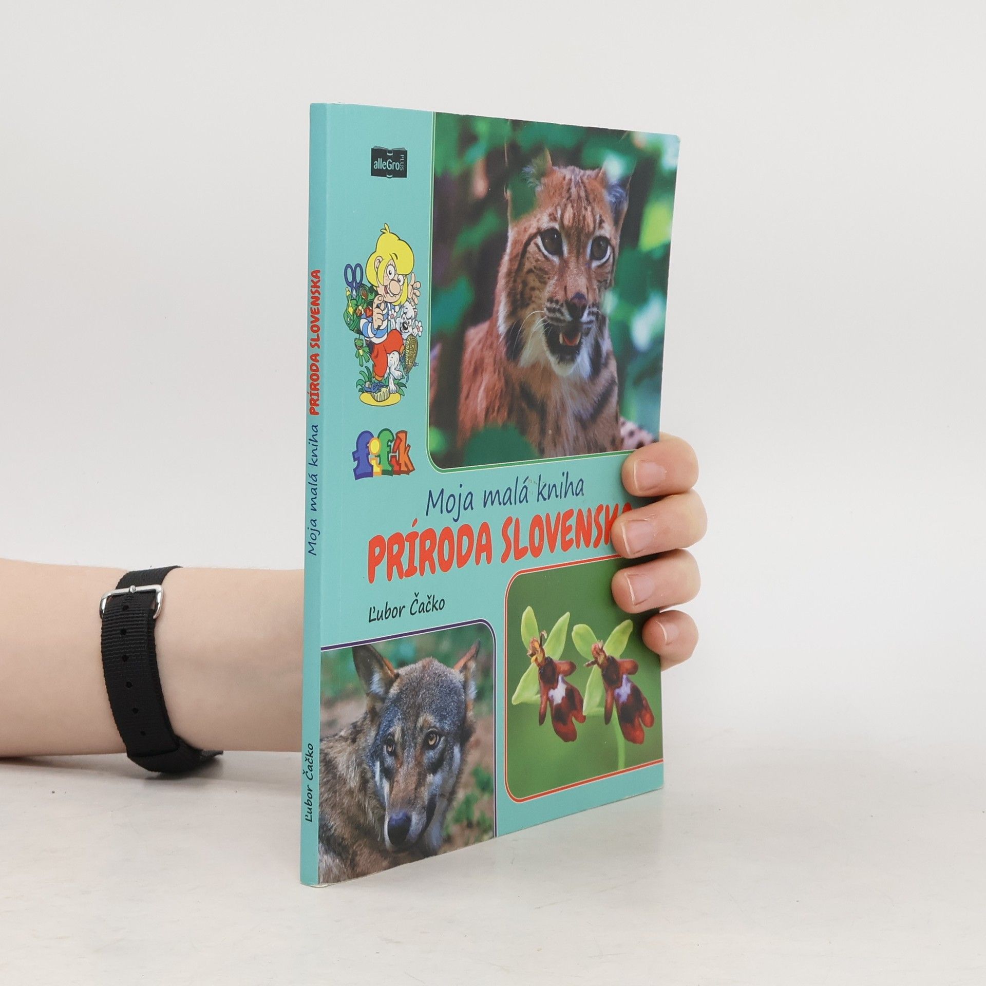 Ľubor Čačko Moja malá kniha. Príroda Slovenska.