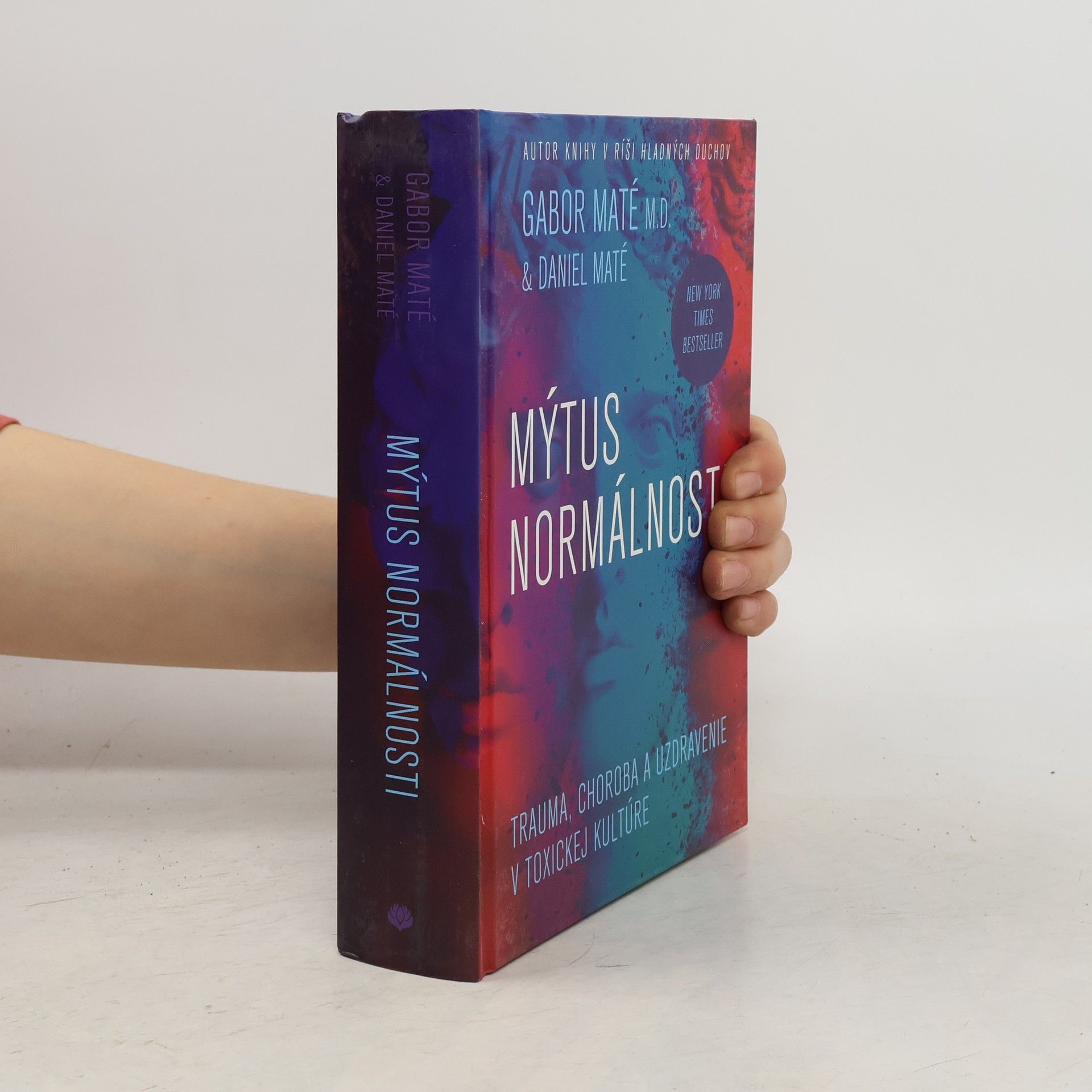 Gabor Maté Mýtus normálnosti
