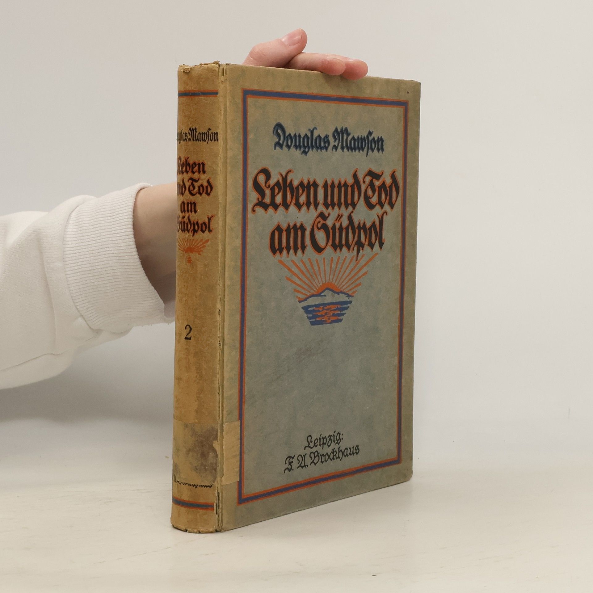 Sir Douglas Mawson Leben und Tod am Südpol