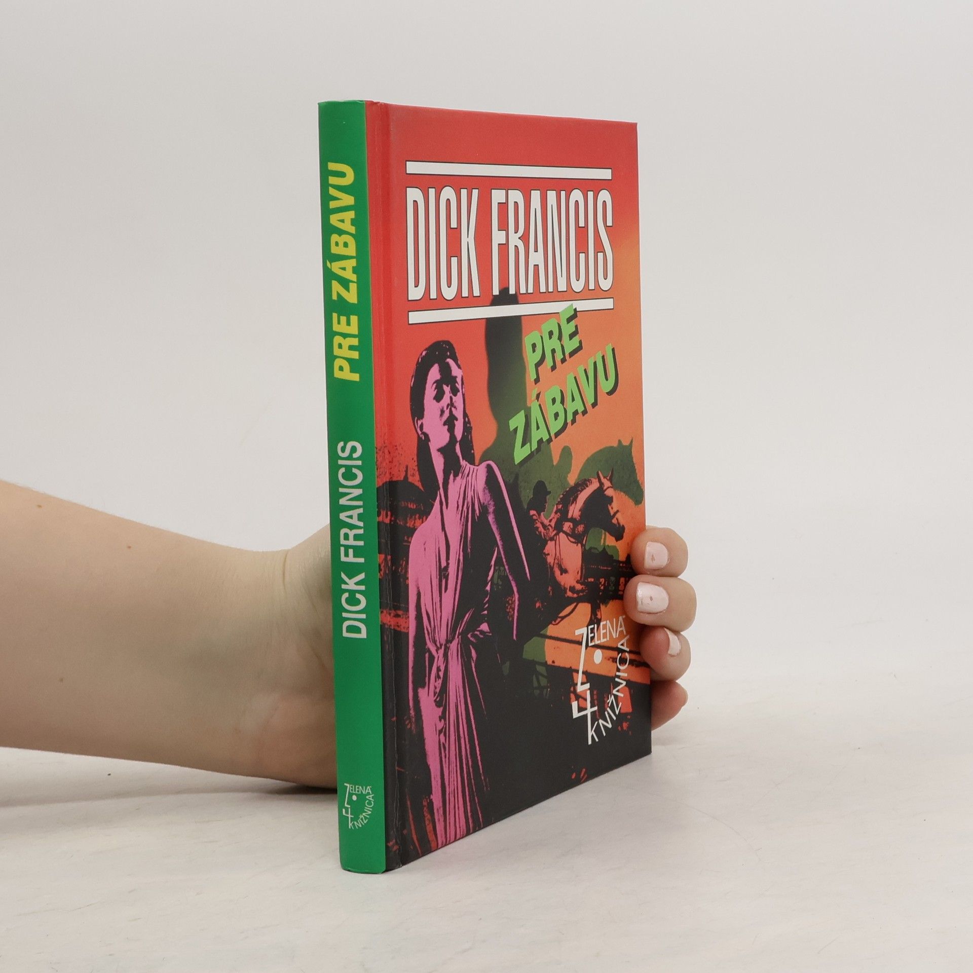 Dick Francis Pre zábavu