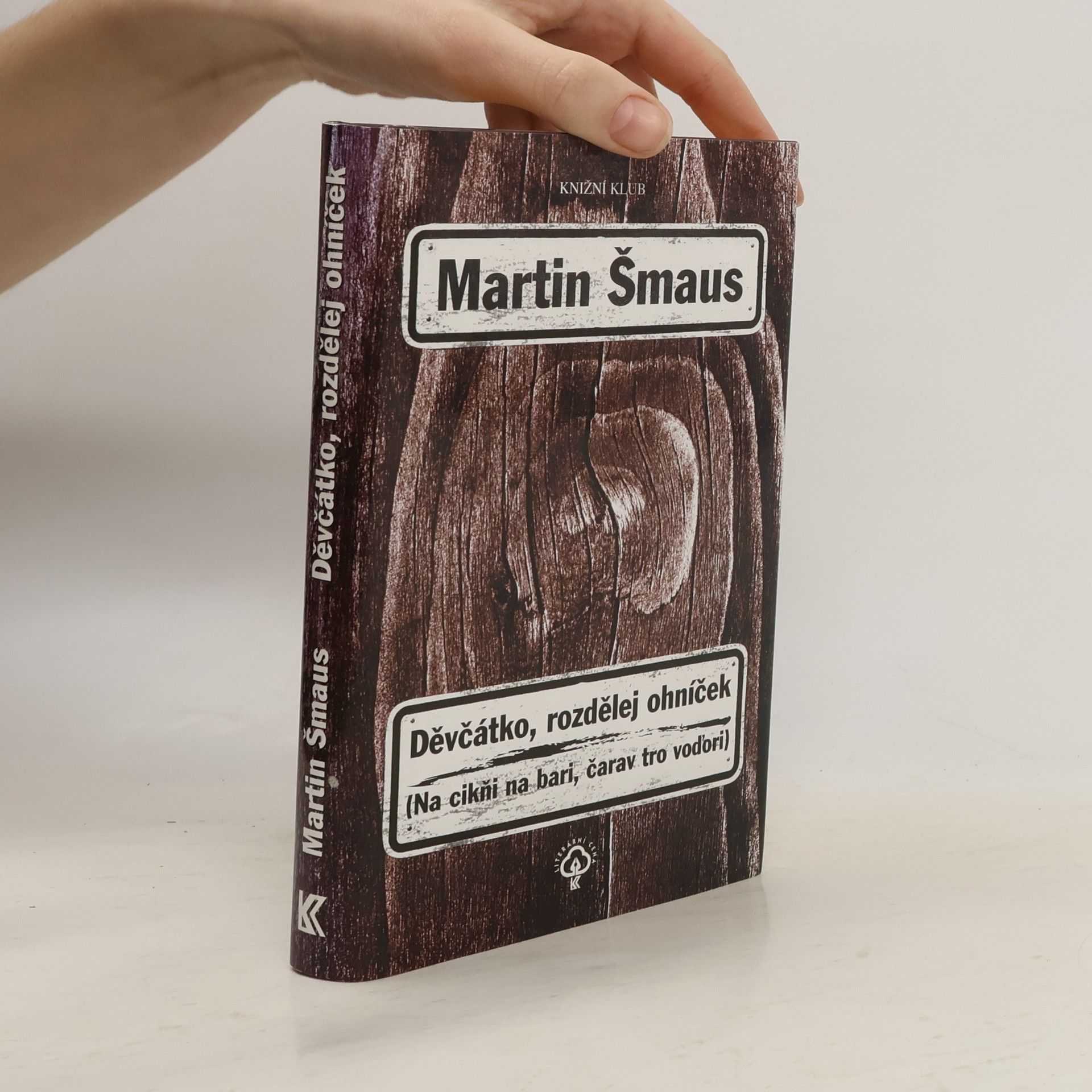 Martin Šmaus Děvčátko, rozdělej ohníček