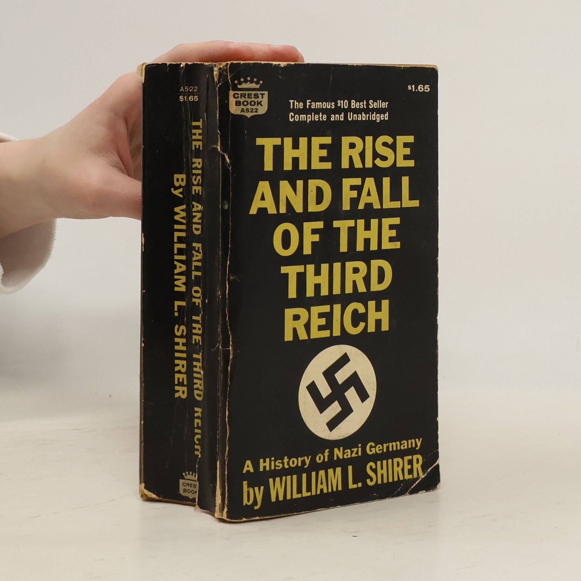 William Lawrence Shirer The rise and fall of the Third Reich : a history of Nazi Germany