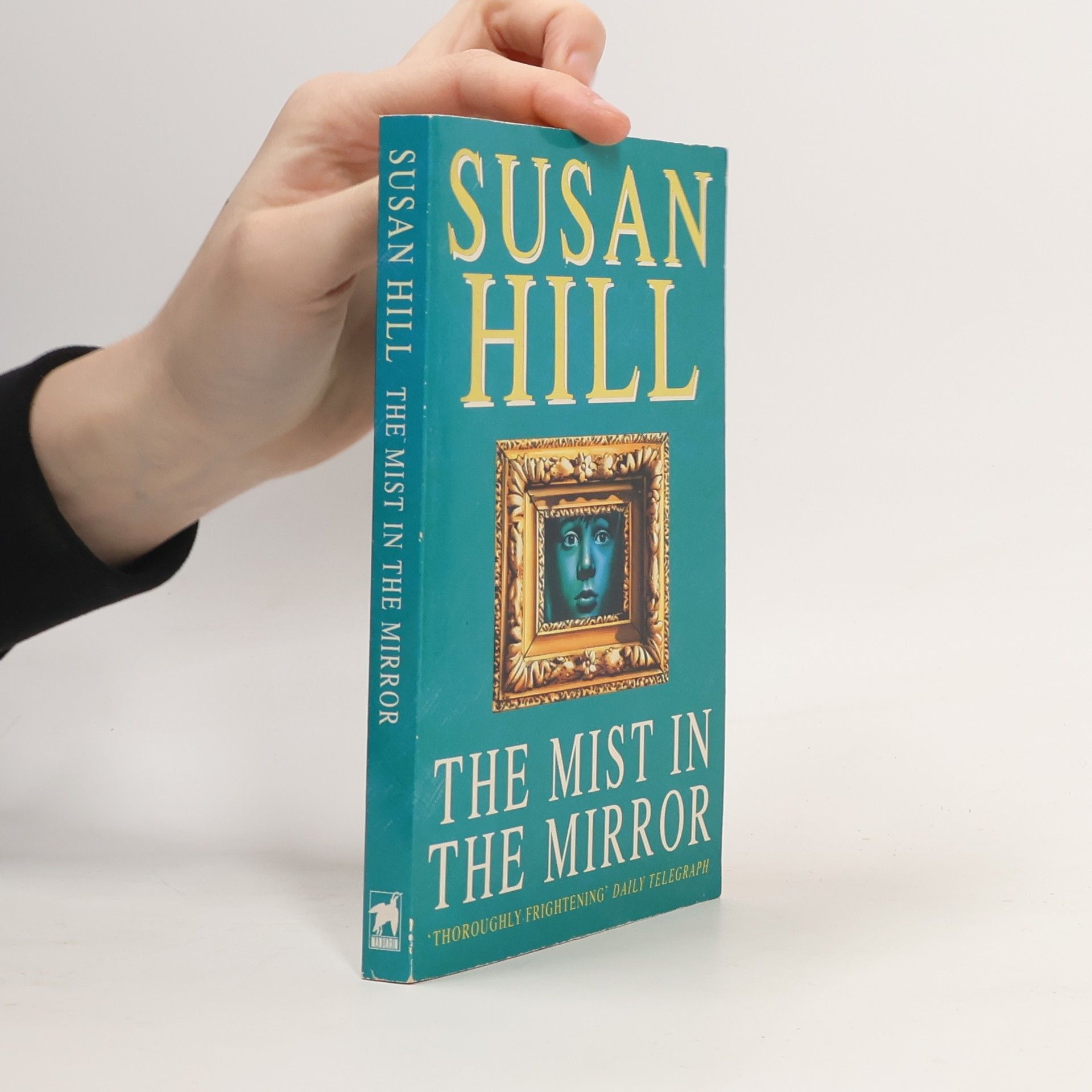Susan Hill The mist in the mirror.
