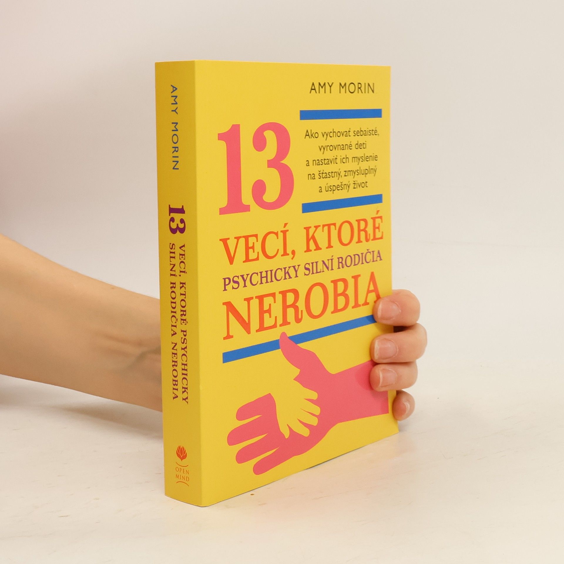 Amy Morin 13 vecí, ktoré psychicky silní ľudia nerobia