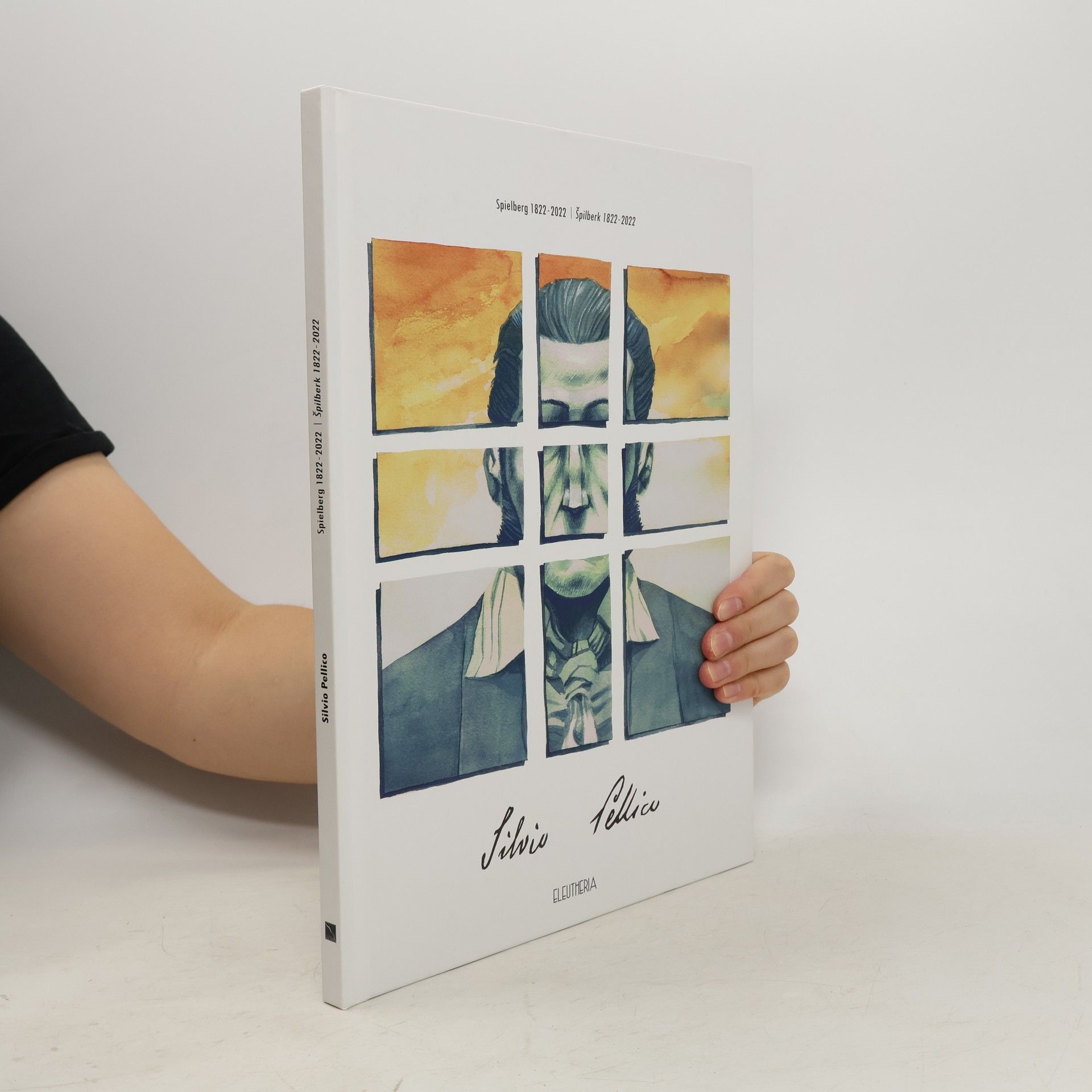 Silvio Pellico Spielberg 1822-2022. Špilberk 1822-2022