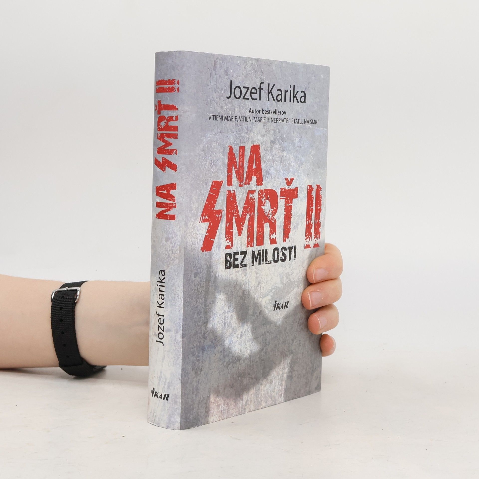 Jozef Karika Na smrť II. - Bez milosti