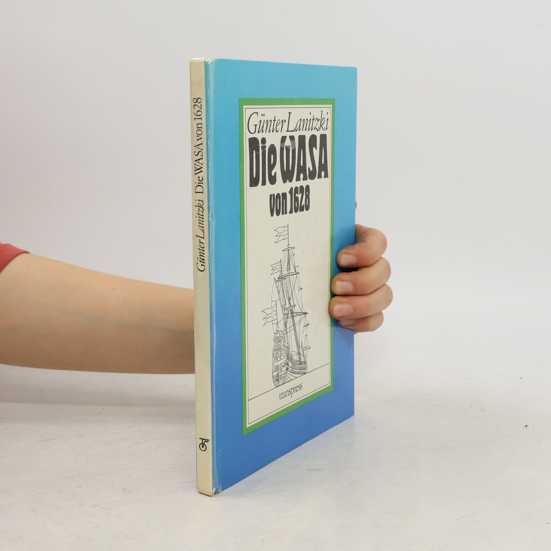 Günter Lanitzki Die Wasa von 1628
