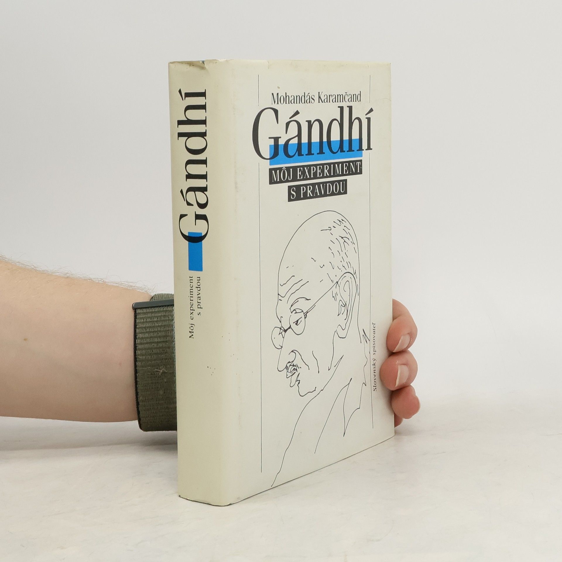 Mahatma Gandhi Gándhí. Môj experiment s pravdou
