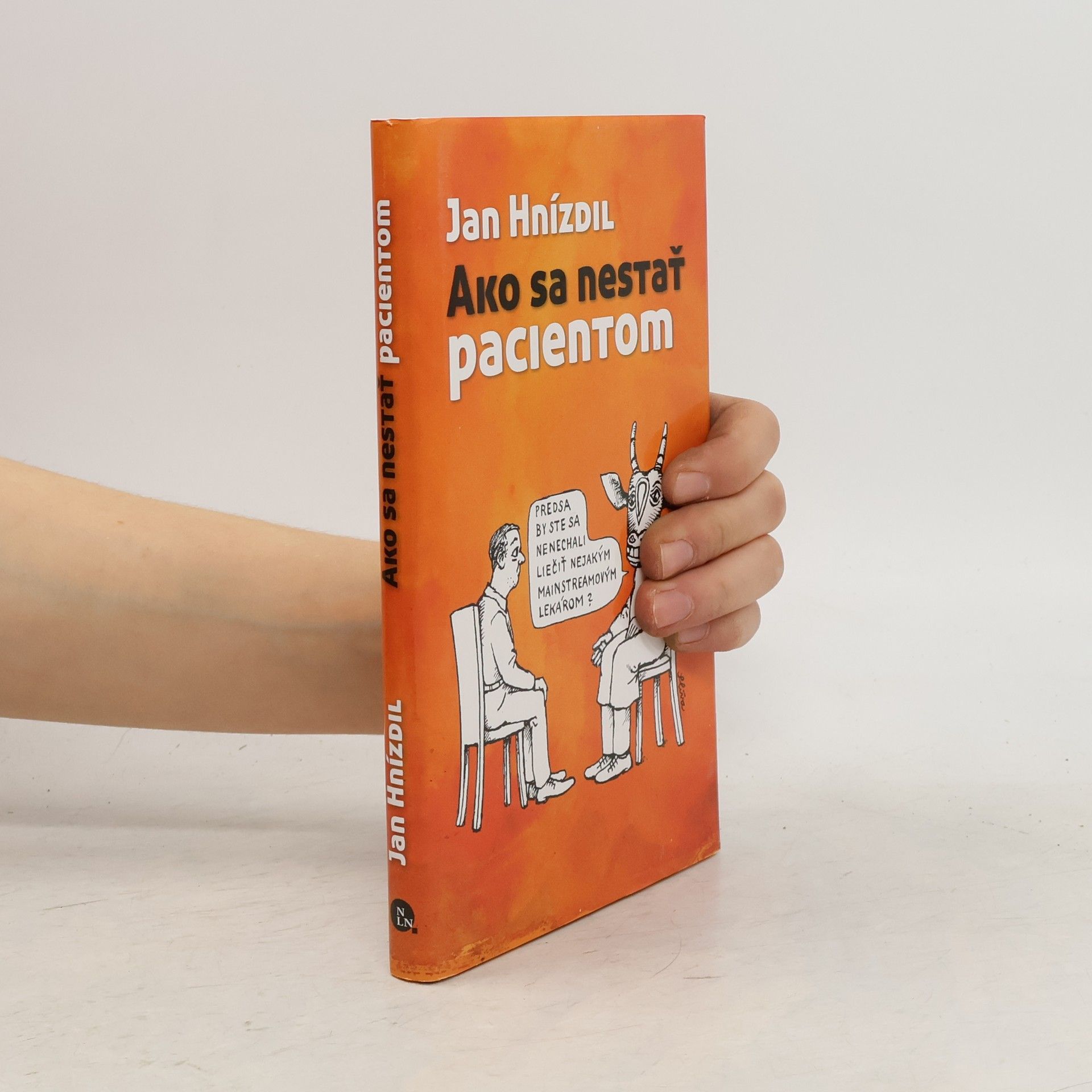 Jan Hnízdil Ako sa nestať pacientom