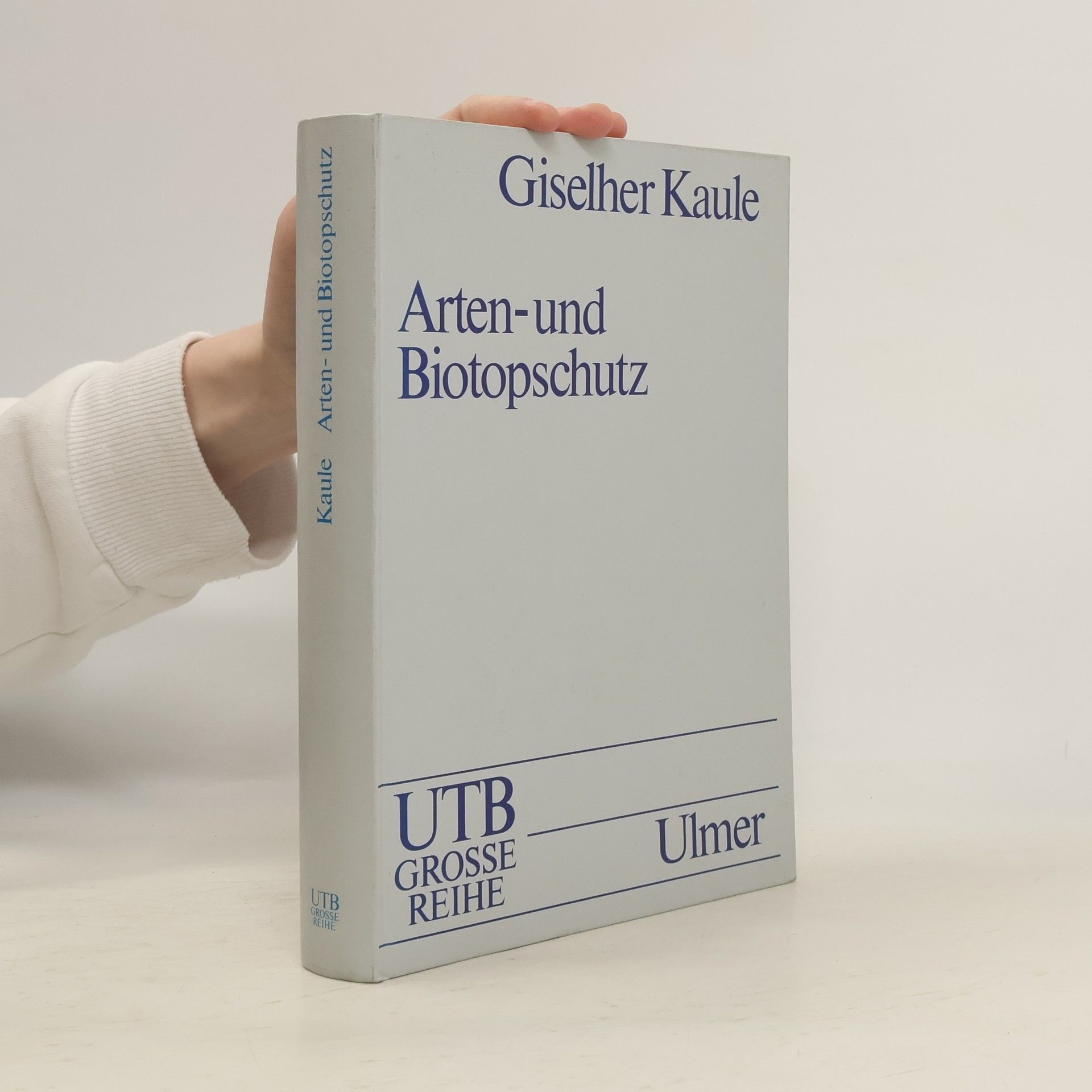 Giselher Kaule Arten- und Biotopschutz