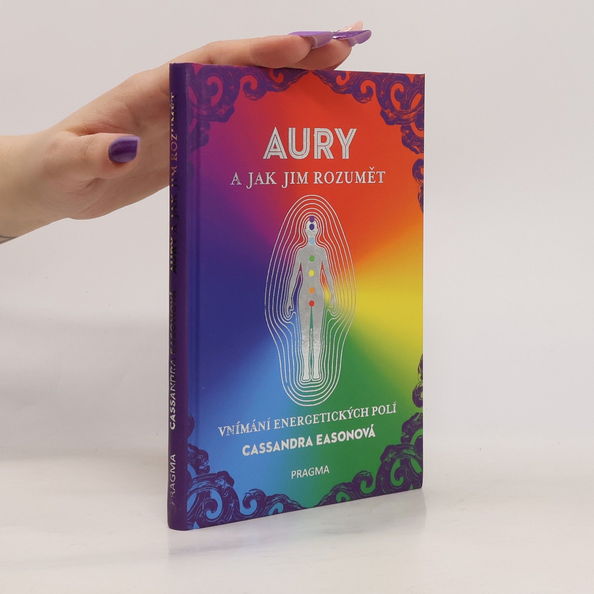 Cassandra Eason Aury a jak jim rozumět. Vnímání energetických polí