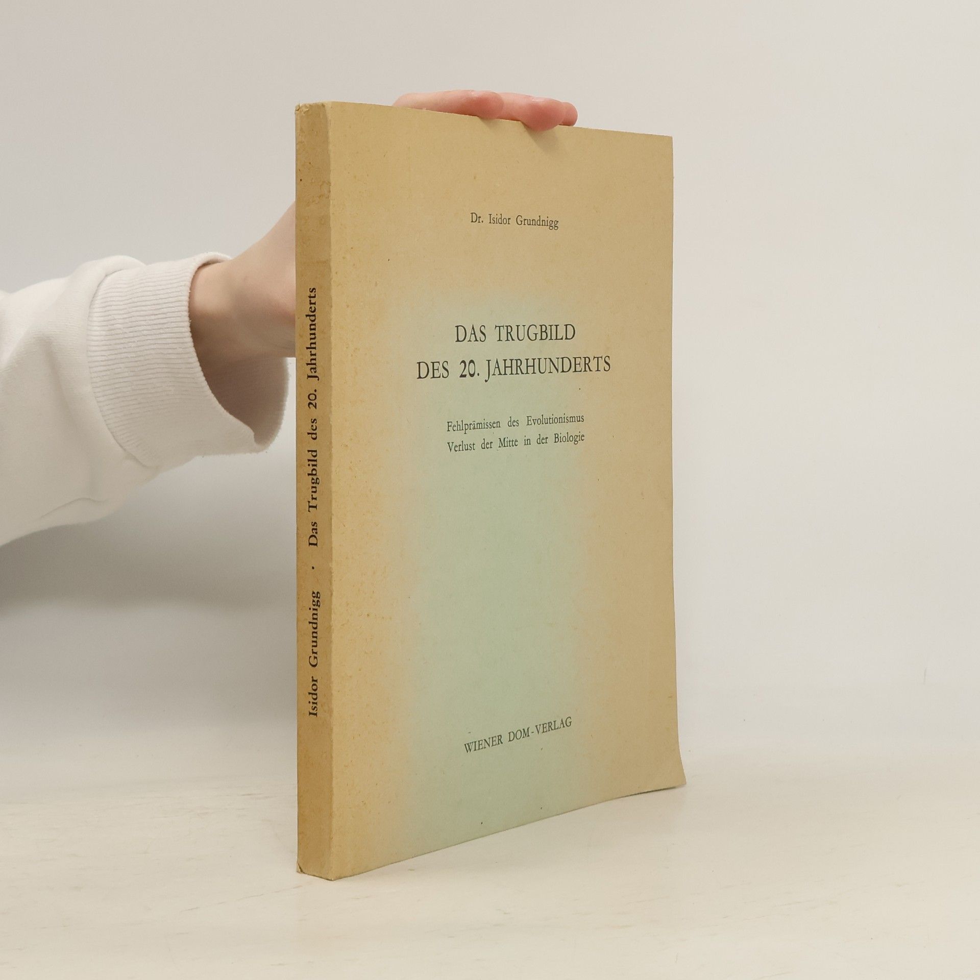 Das Trugbild des 20. Jahrhunderts