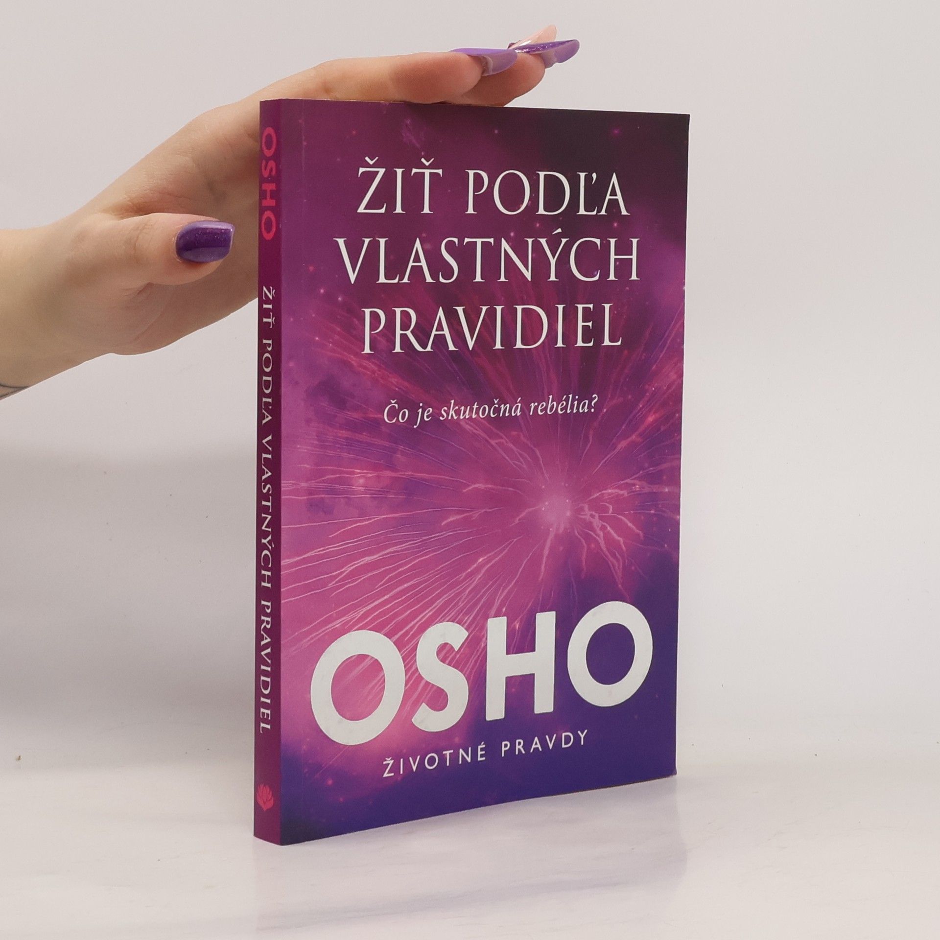 Osho Žiť podľa vlastných pravidiel