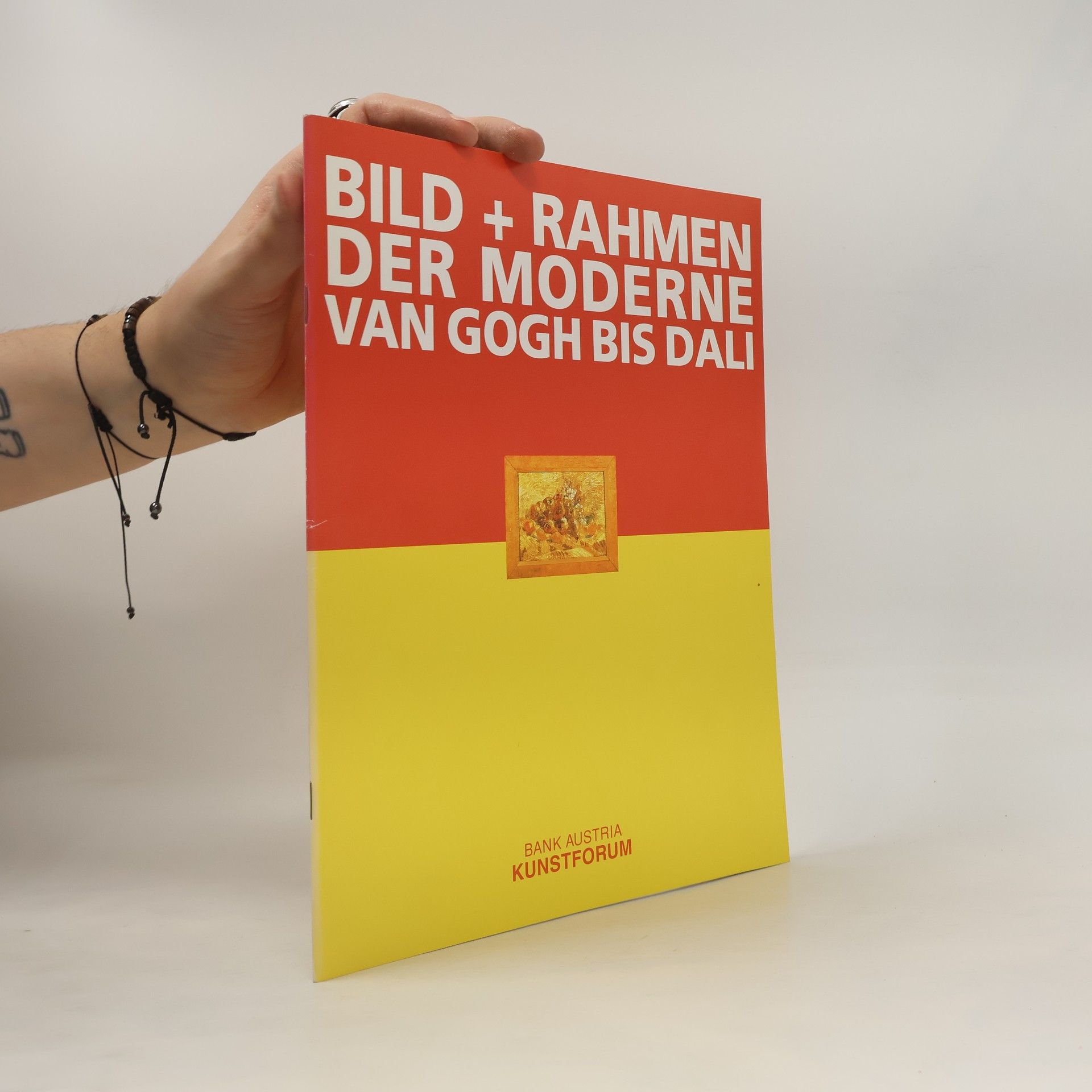 Autorenkollektiv Bild + Rahmen der Moderne van Gogh bis Dali