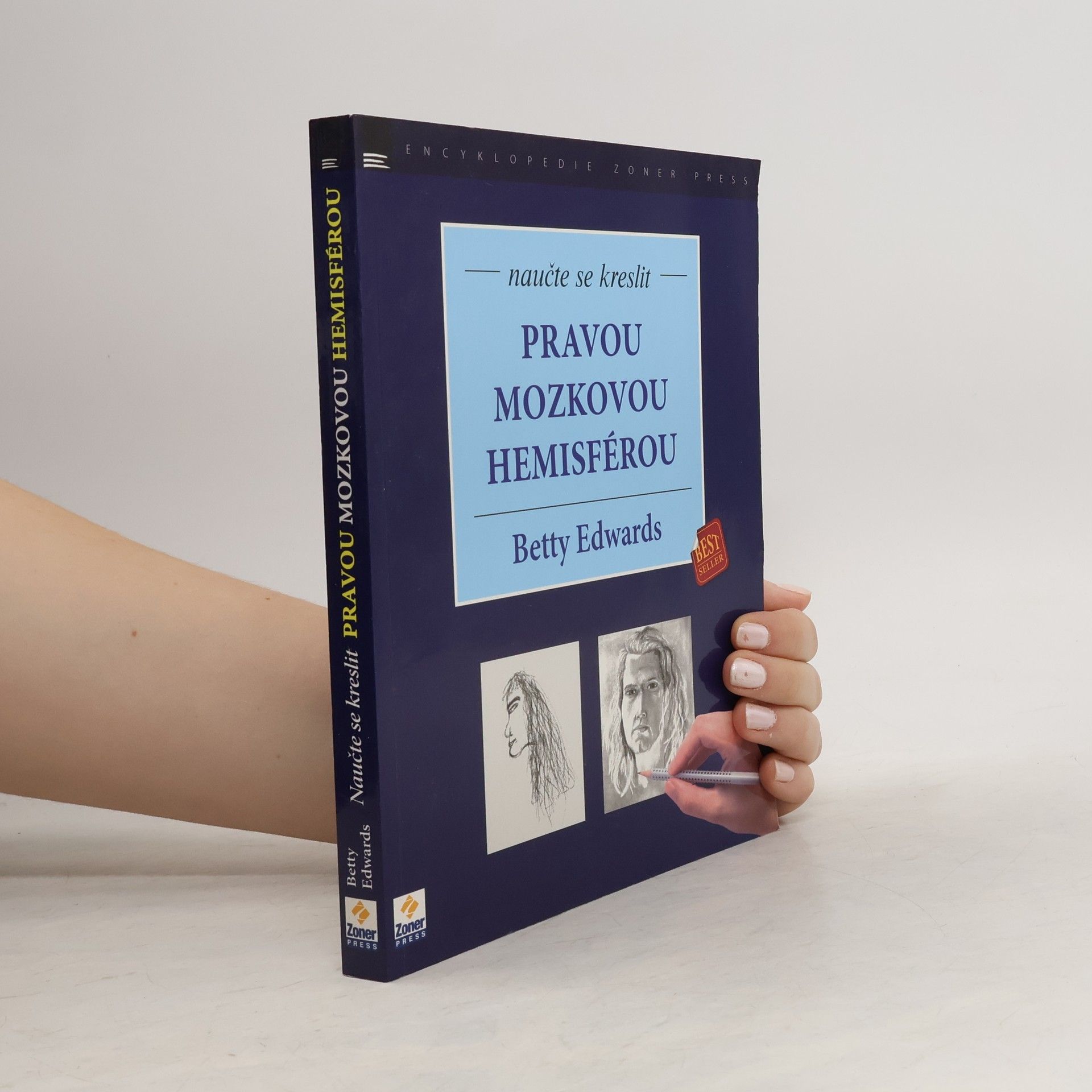Betty Edwards Naučte se kreslit pravou mozkovou hemisférou