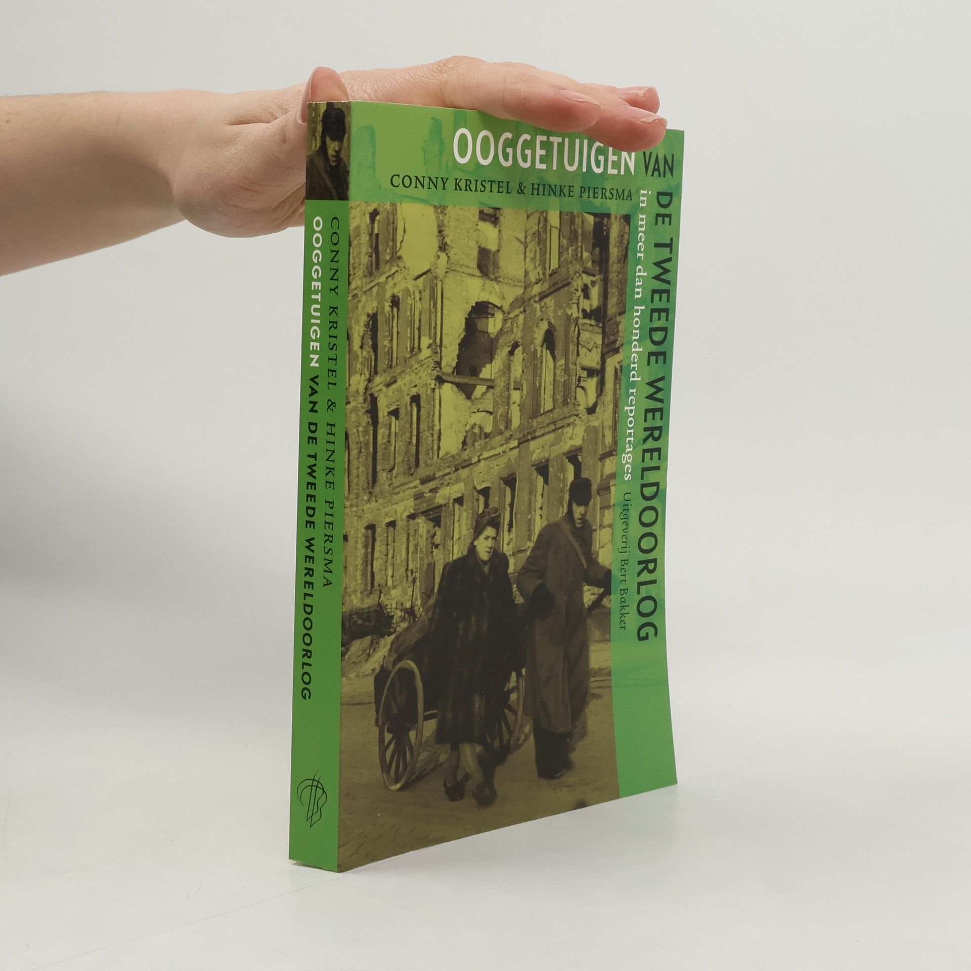 Conny Kristel Ooggetuigen van de Tweede Wereldoorlog