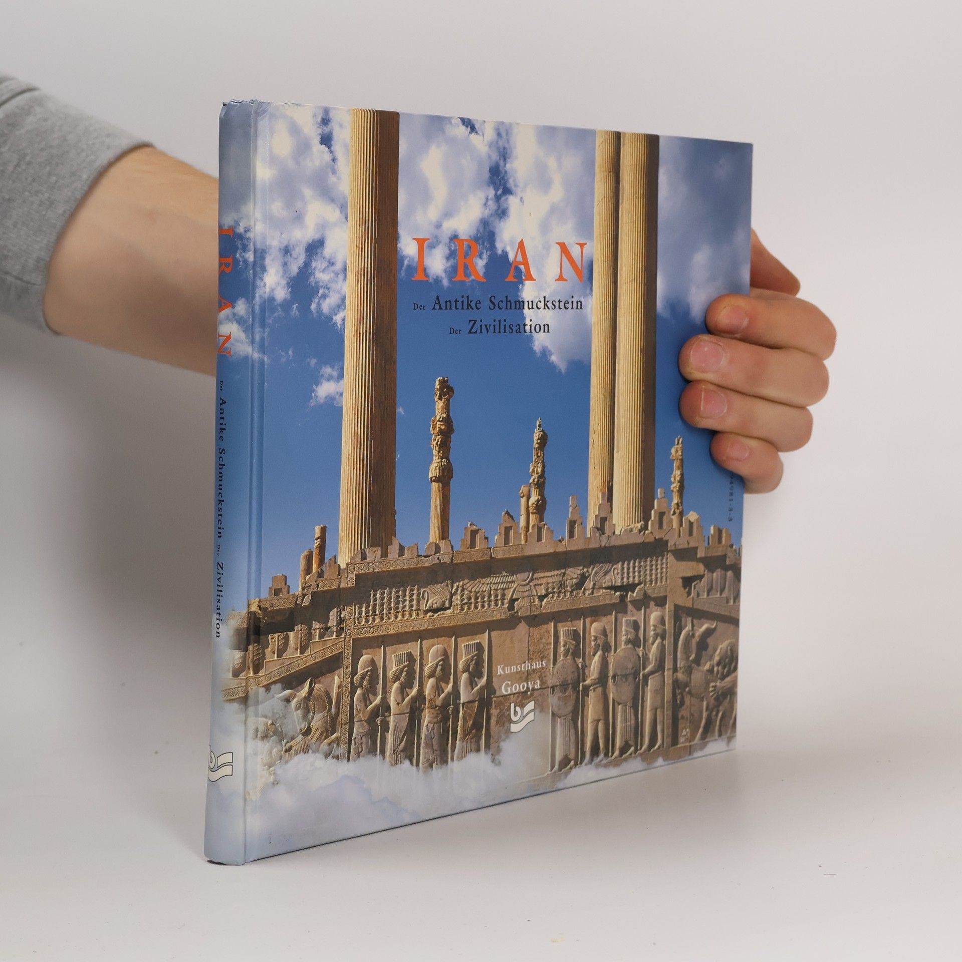 Various authors Iran, der antike Schmuckstein der Zivilisation