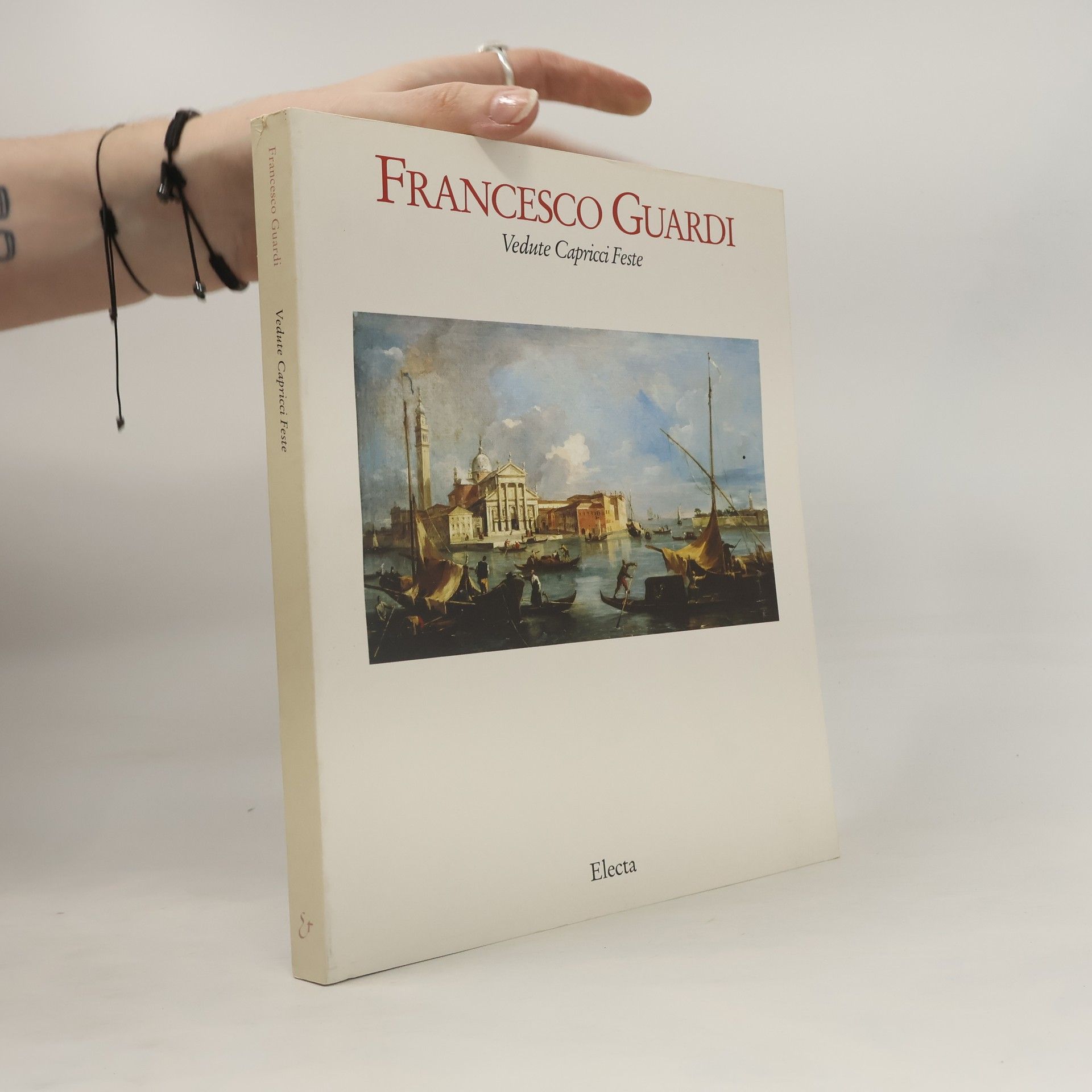 Francesco Guardi Francesco Guardi. Vedute, Capricci, Feste