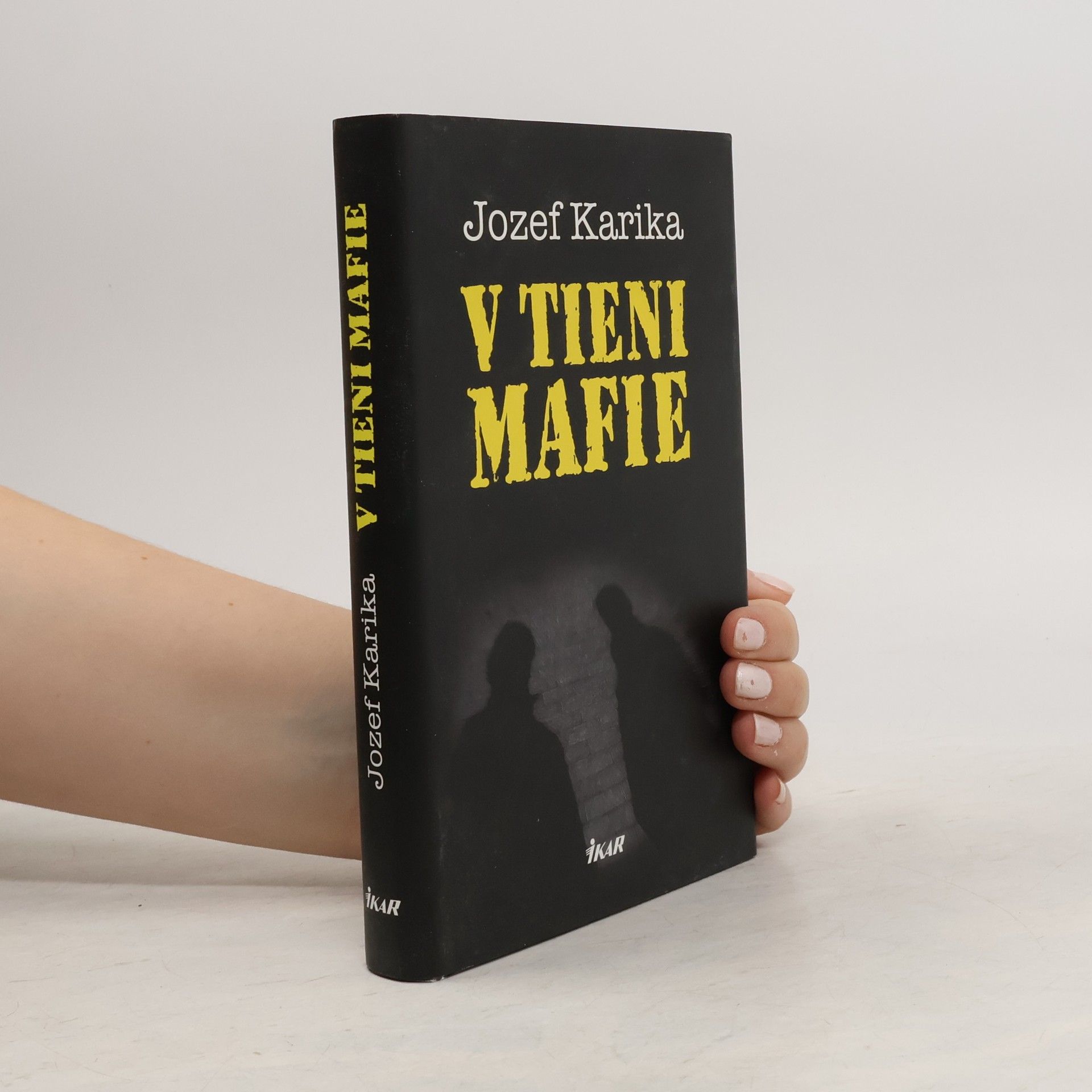 Jozef Karika V tieni mafie