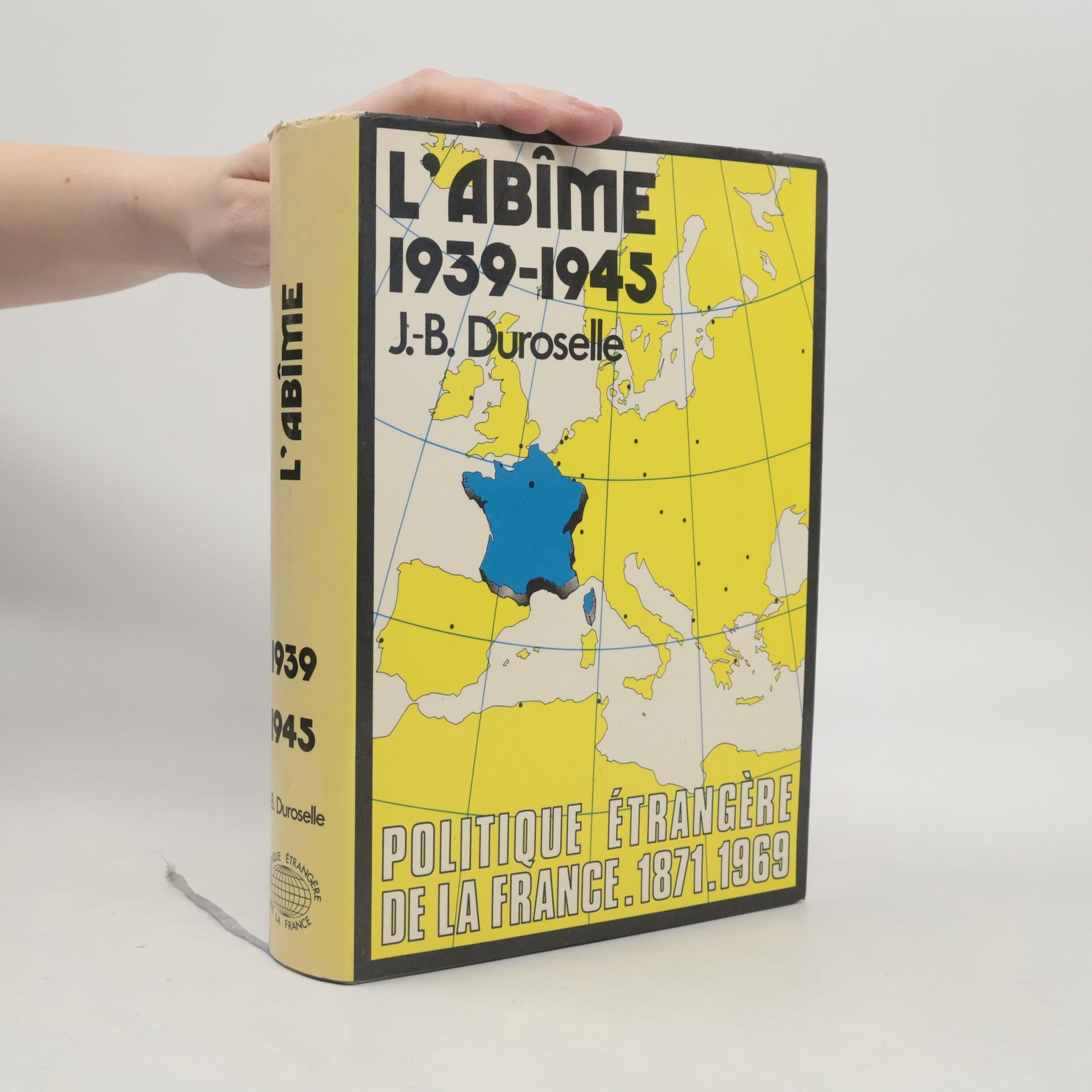 Jean-Baptiste Duroselle L'abîme 1939-1945