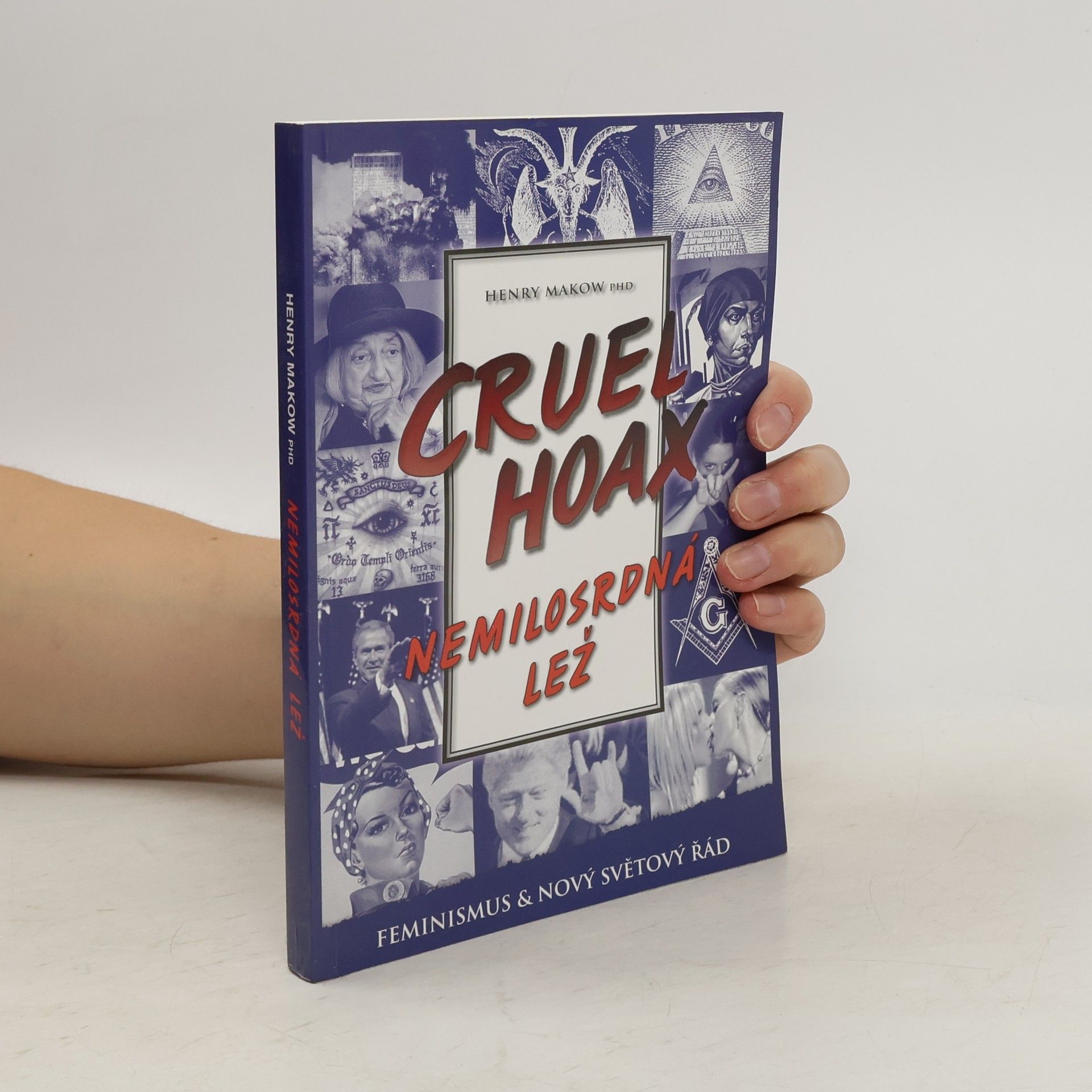 Henry Makow Cruel Hoax – Nemilosrdná lež