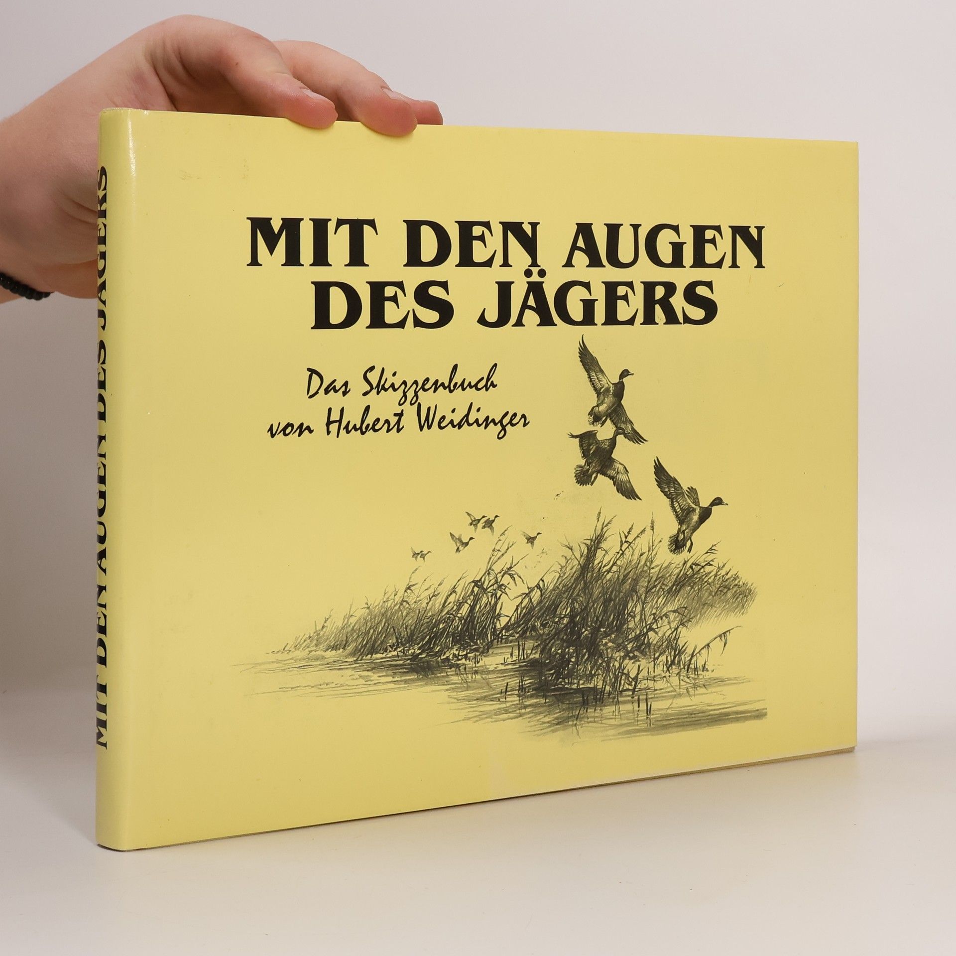 Hubert Weidinger Mit den Augen des Jägers