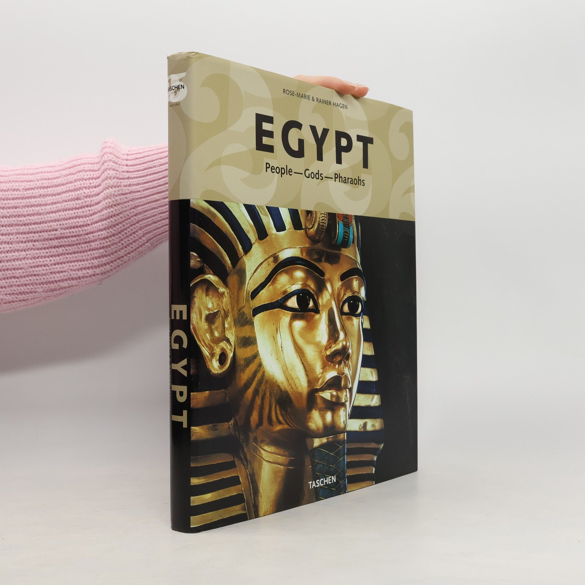 Rainer Hagen Egypt : People, Gods, Pharaohs