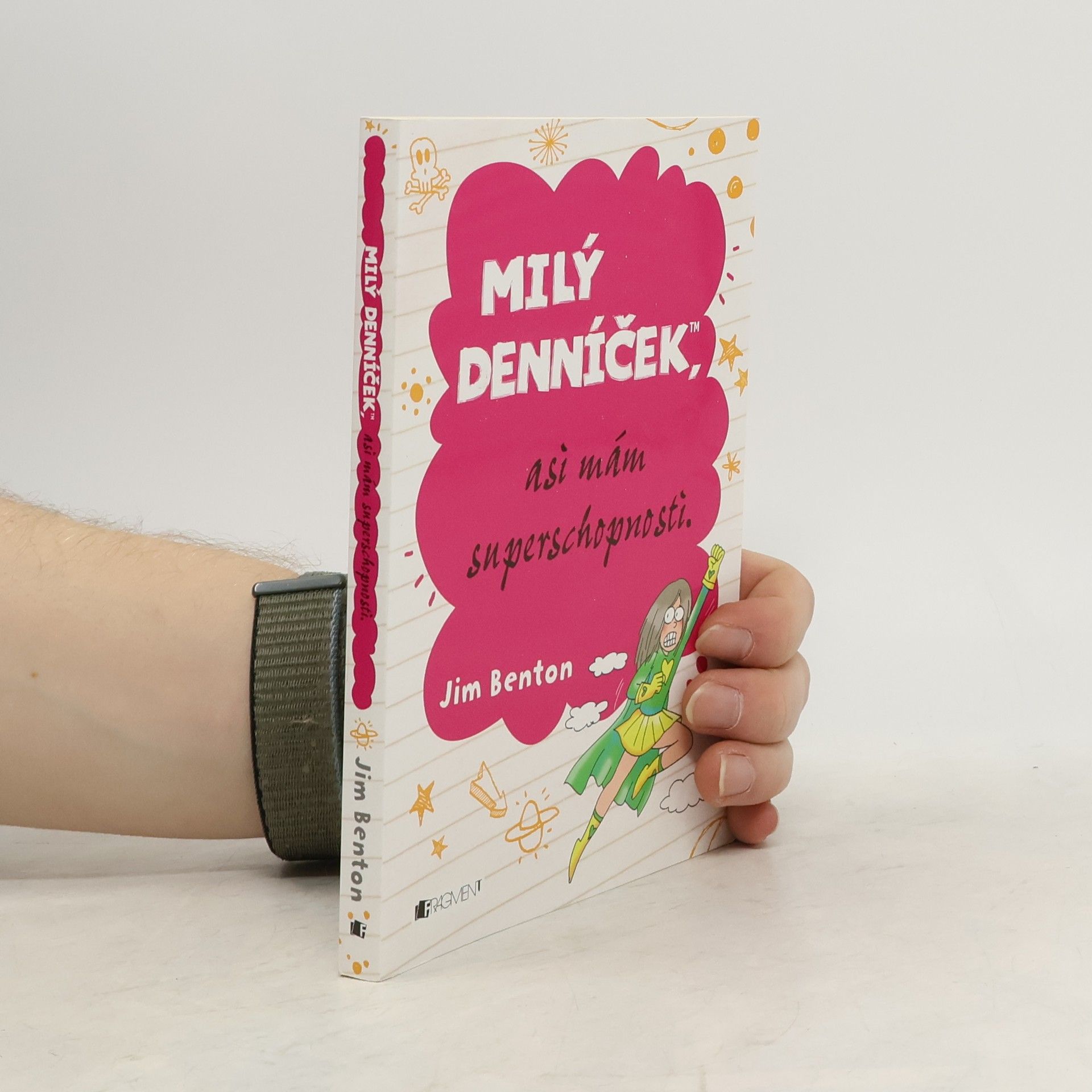 Jim Benton Milý denníček, asi mám superschopnosti