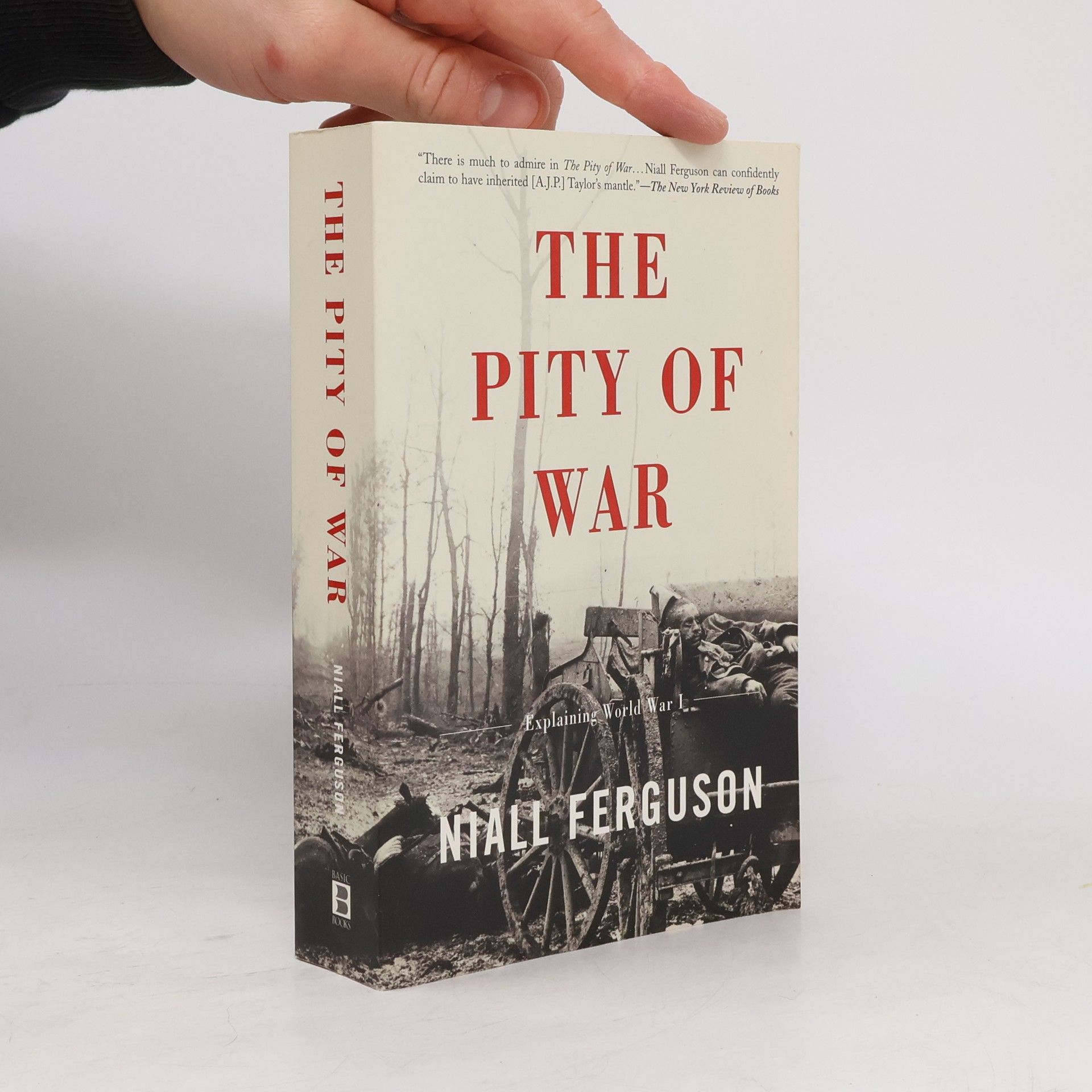 Niall Ferguson The Pity of War