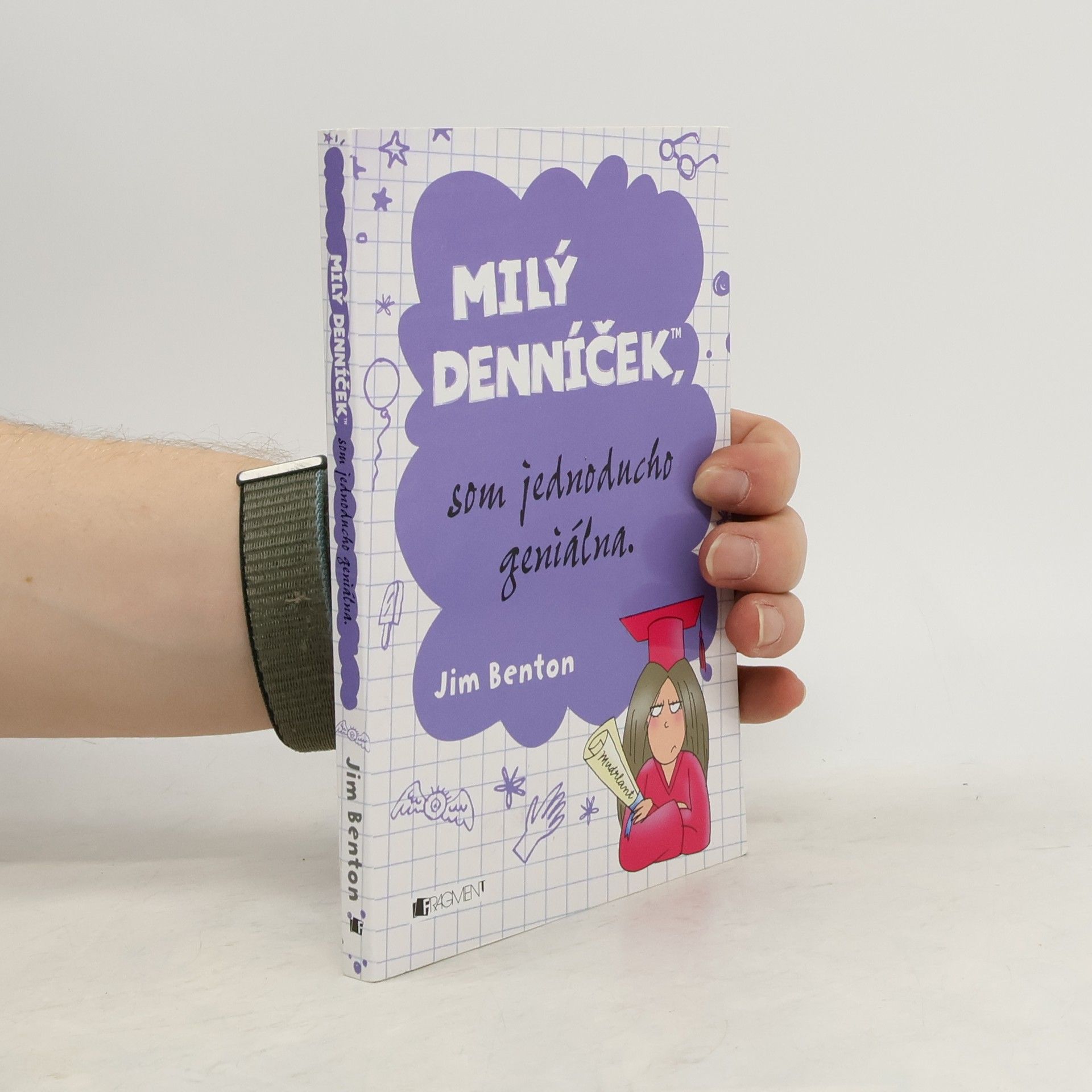 Jim Benton Milý denníček, som jednoducho geniálna