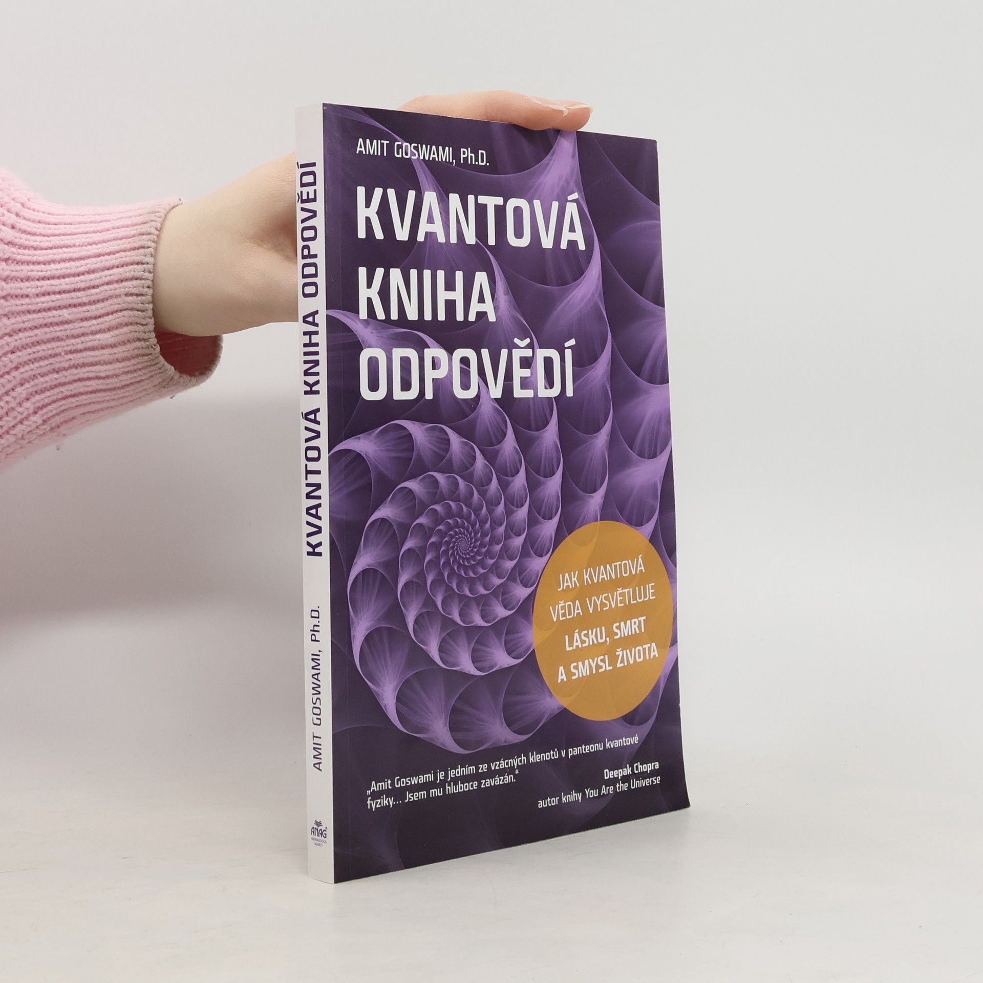 Amit Goswami Kvantová kniha odpovědí