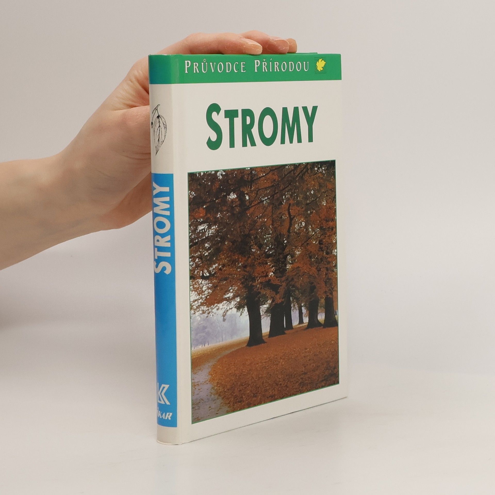 Bruno P. Kremer Stromy. V Evropě zdomácnělé a zavedené druhy