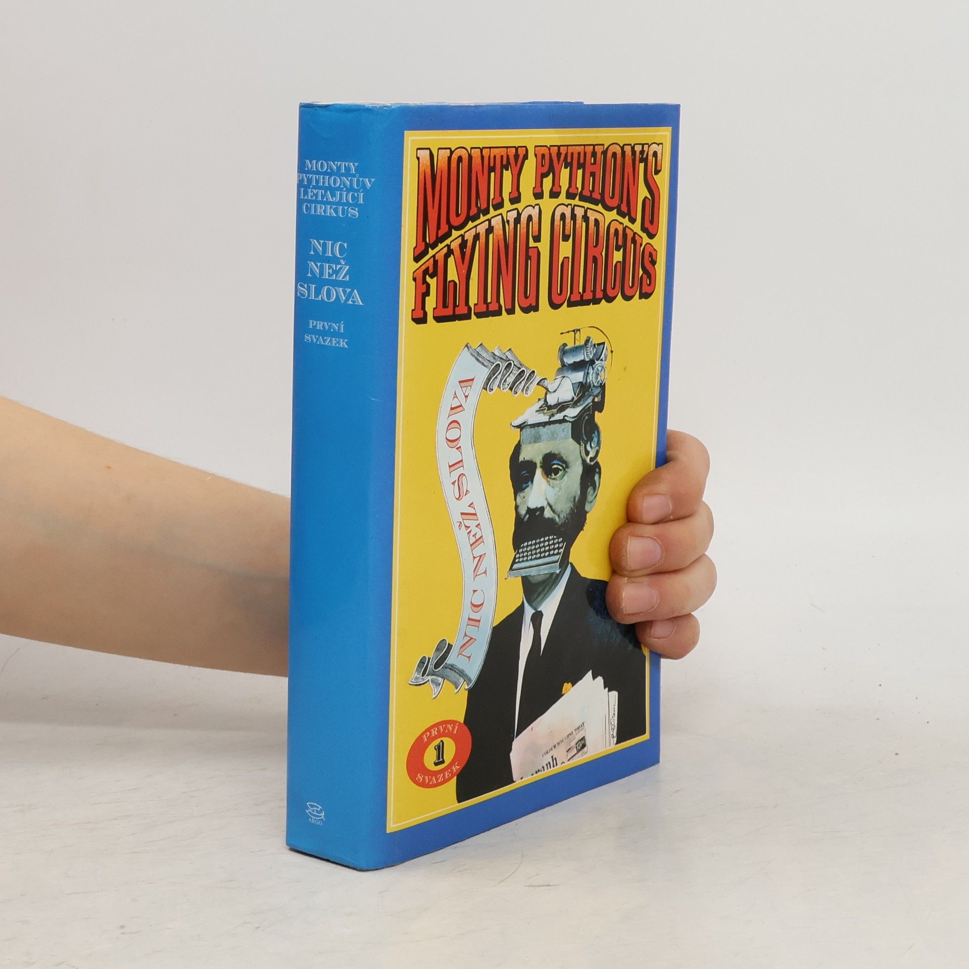 Roger Wilmut Monty Pythonův létající cirkus: Nic než slova