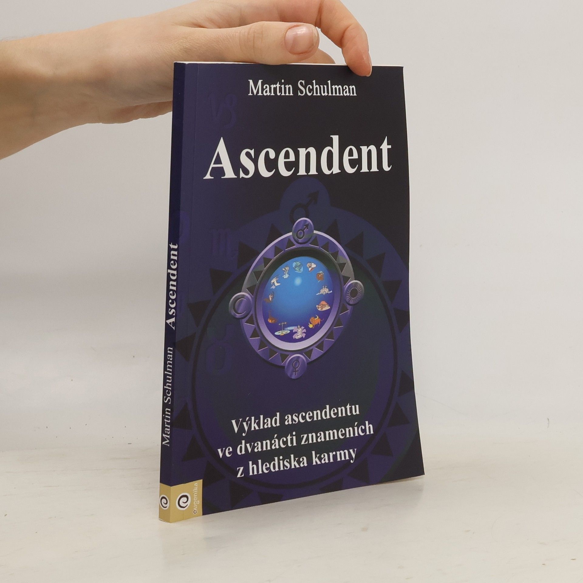 Martin Schulman Ascendent. Karmická brána duše