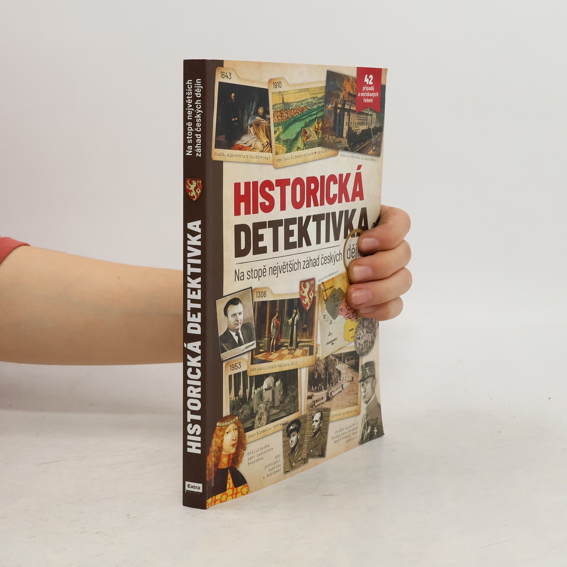 Autorenkollektiv Historická detektivka: Na stopě největších záhad českých dějin