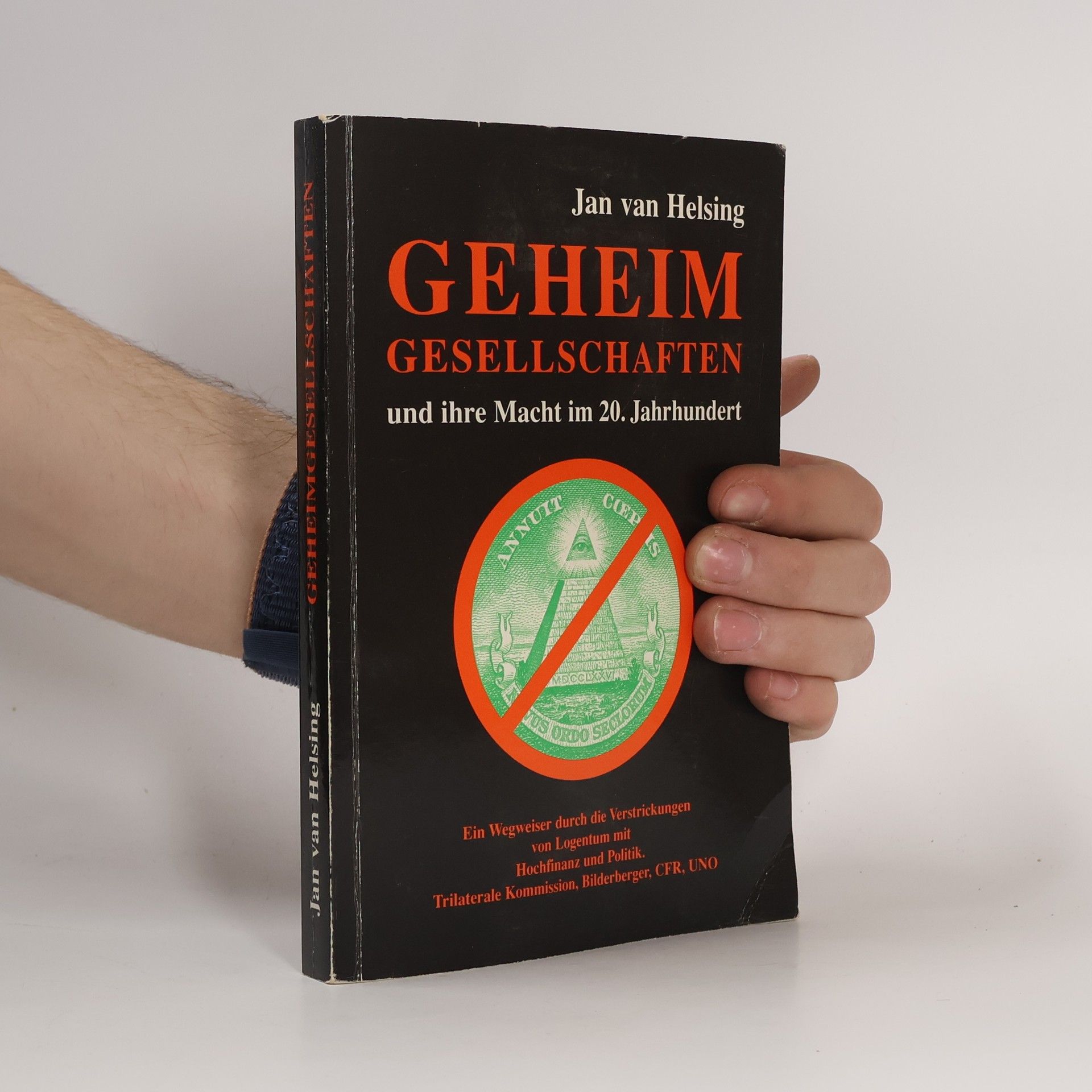 Jan Udo Holey Geheim Gesellschaften und ihre Macht im 20. Jahrhundert