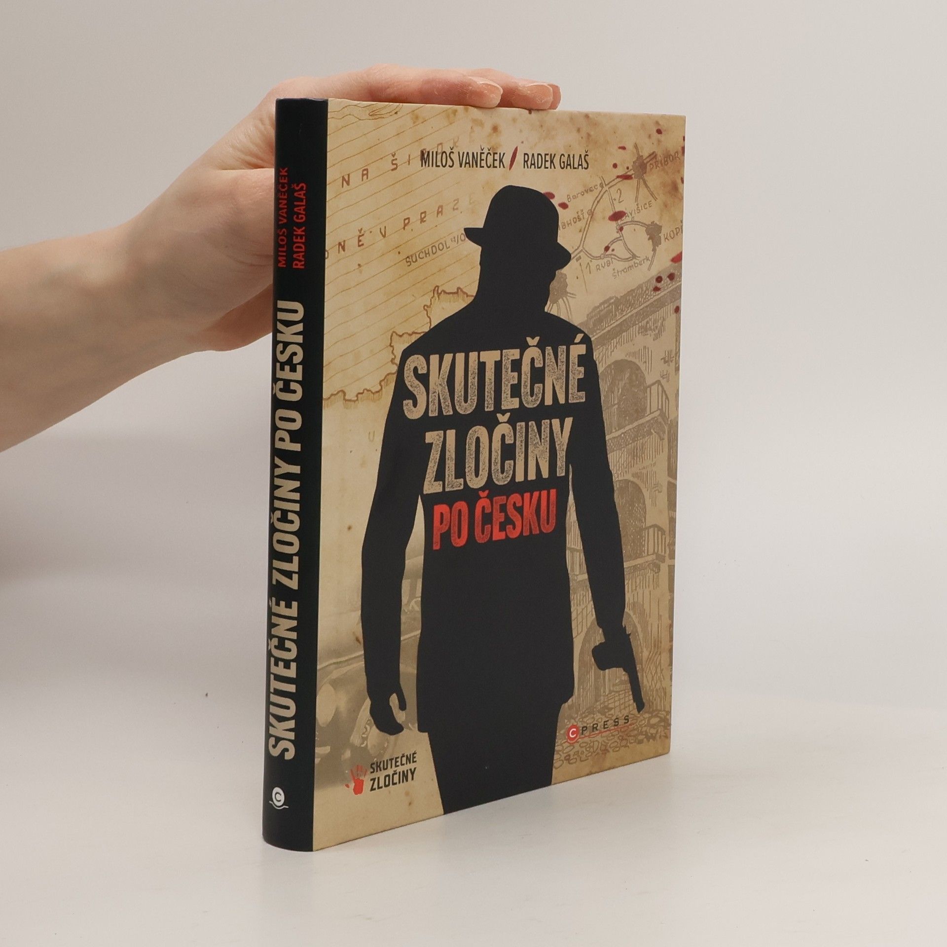 Vaněček Miloš Skutečné zločiny po Česku. mrazivý průvodce českým zločinem za posledních 100 let.
