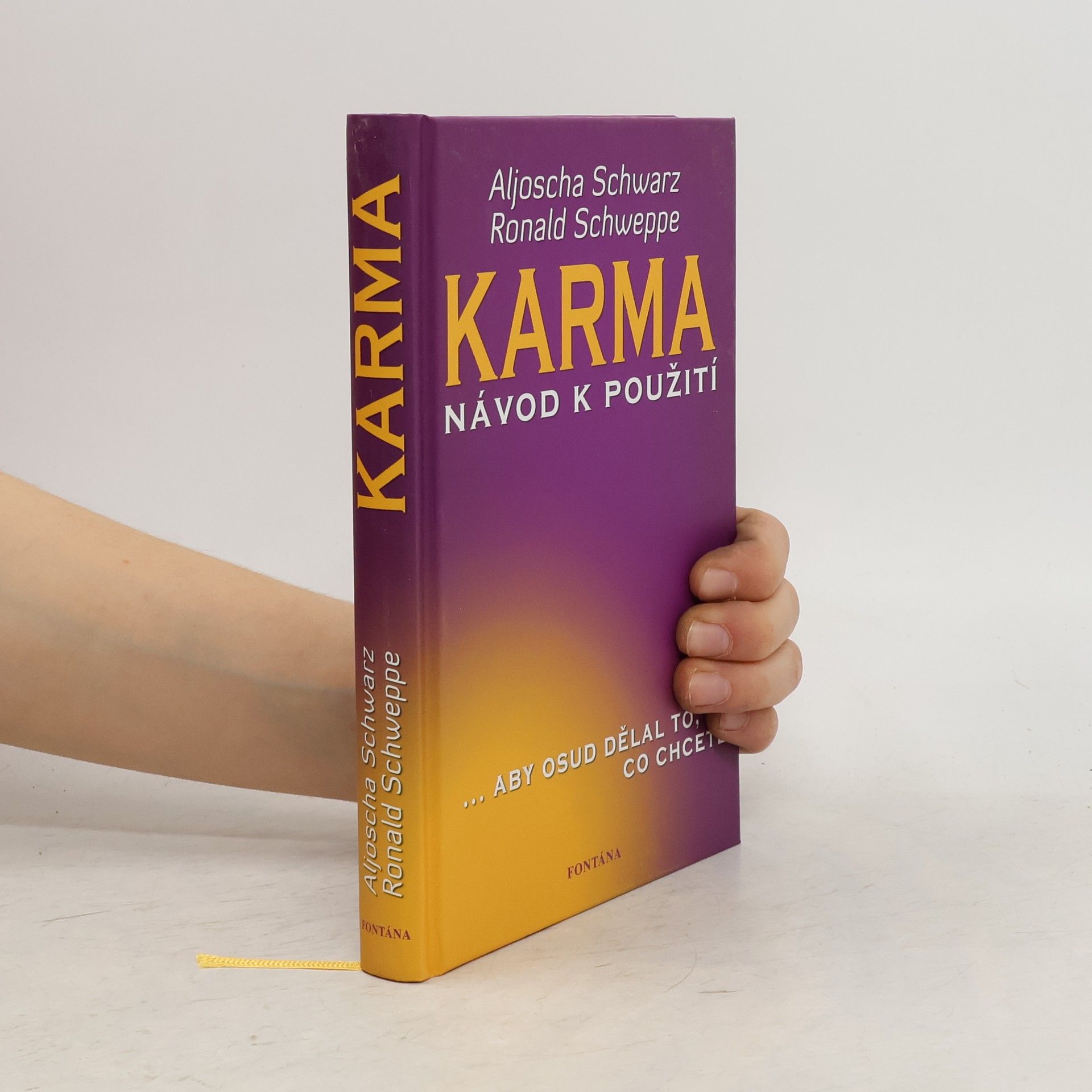 Aljoscha Long Karma. Návod k použití ...aby osud dělal to, co chcete