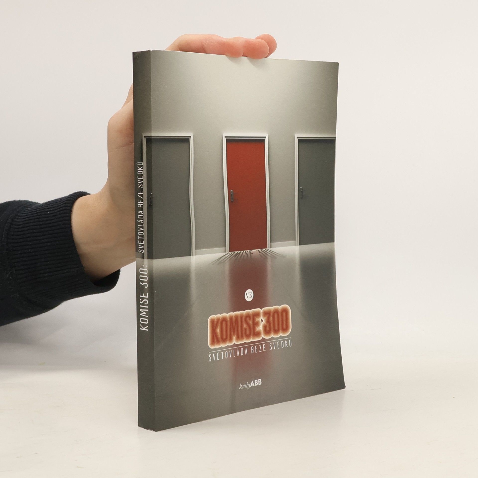 Kolektív autorov Komise 300: světovláda beze svědků