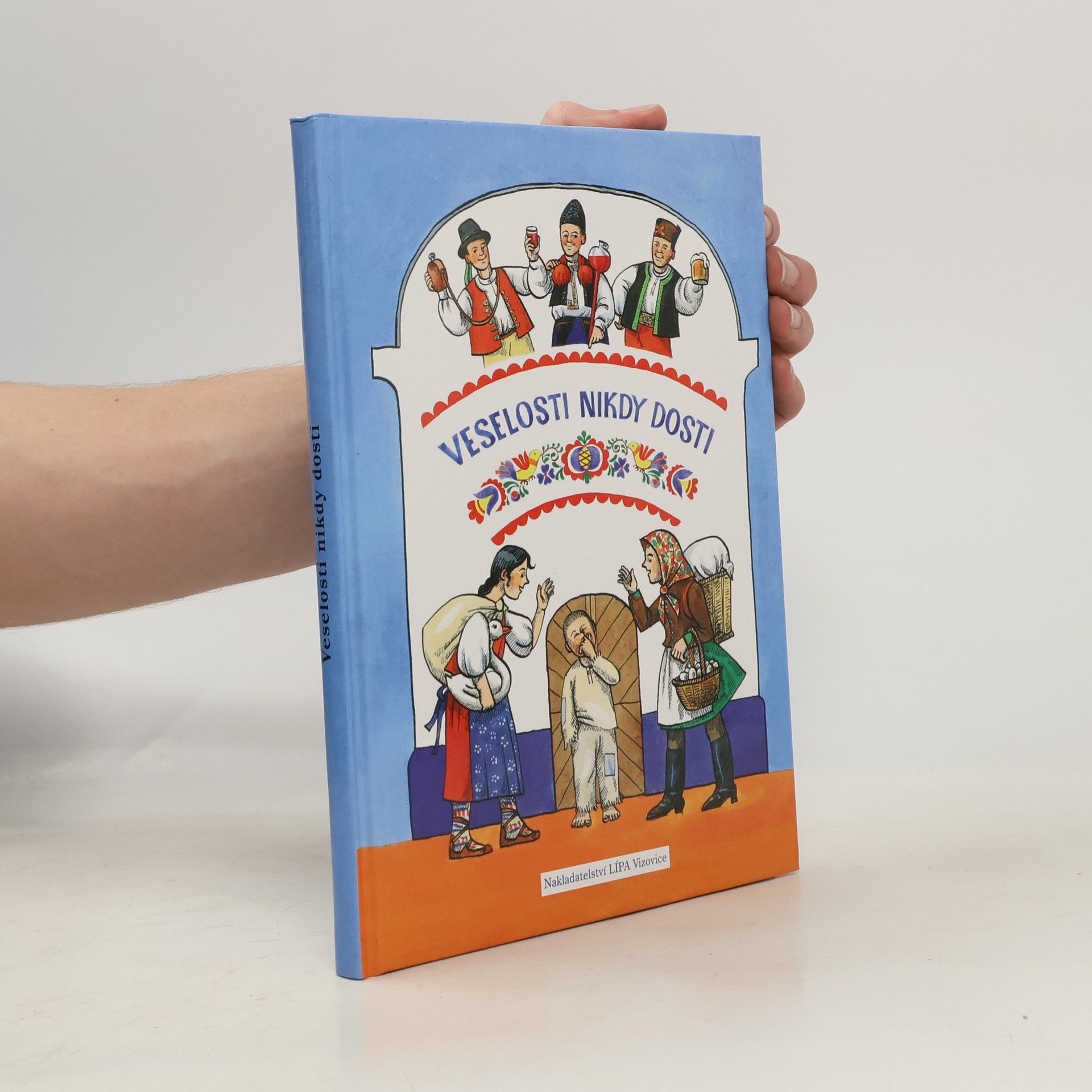 Veselosti nikdy dosti